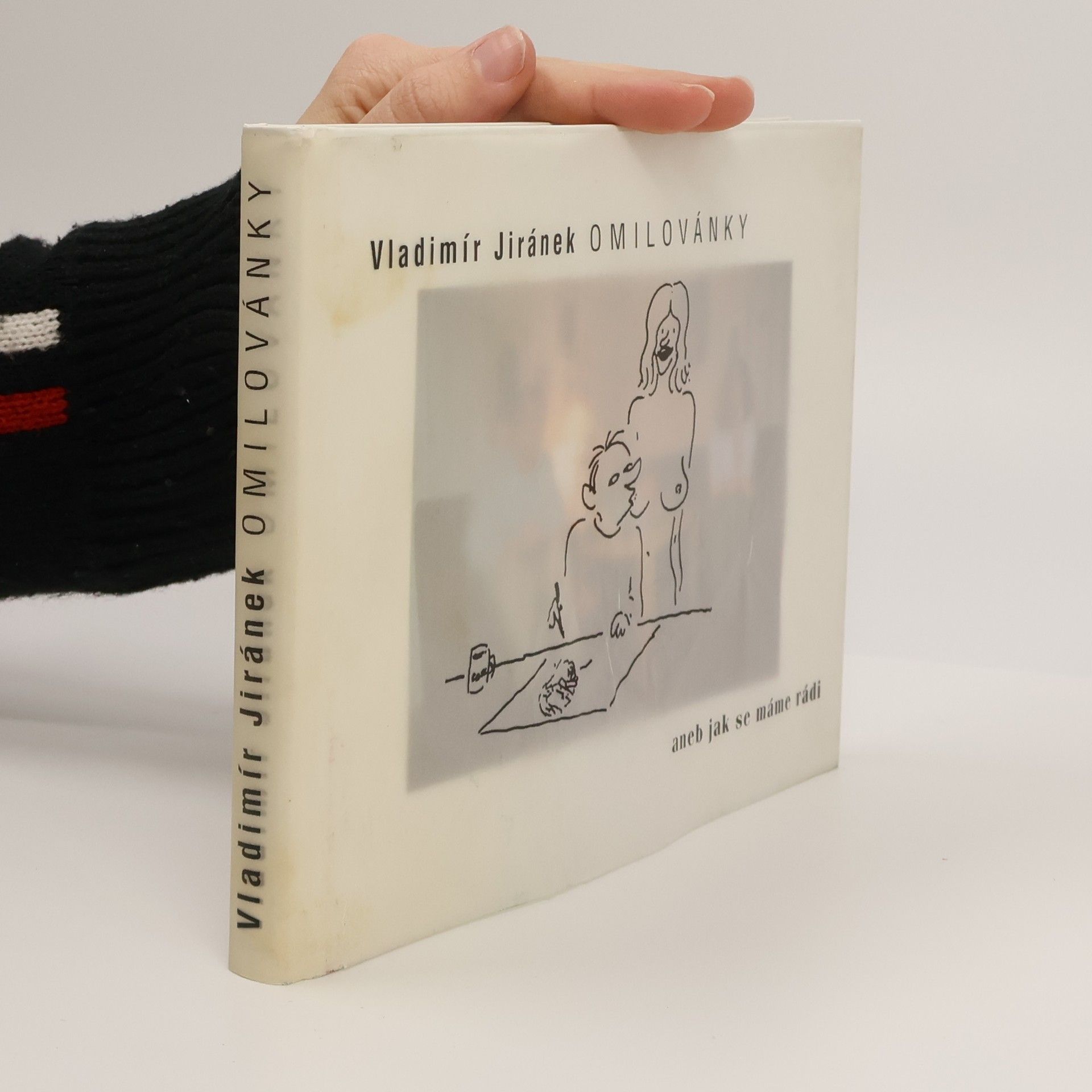 Vladimír Jiránek Omilovánky aneb jak se máme rádi