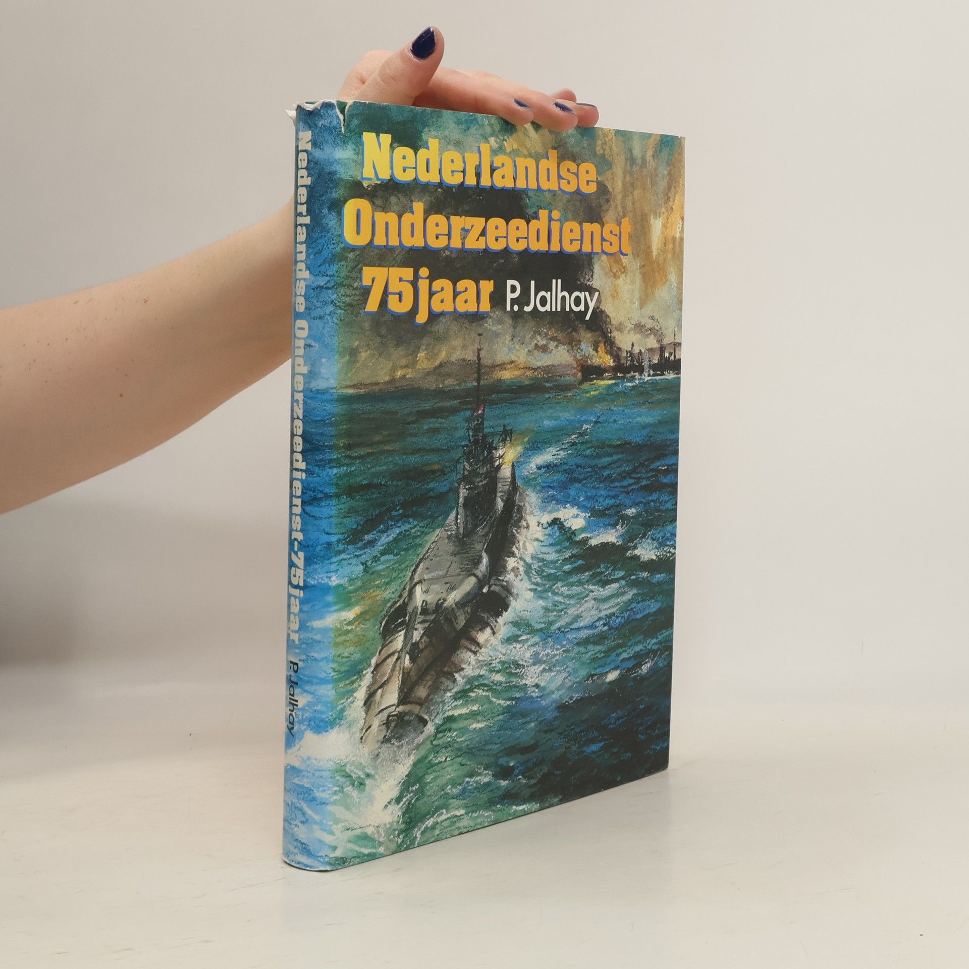 P. C. Jalhay Boer maritiem: Nederlandse Onderzeedienst 75 jaar