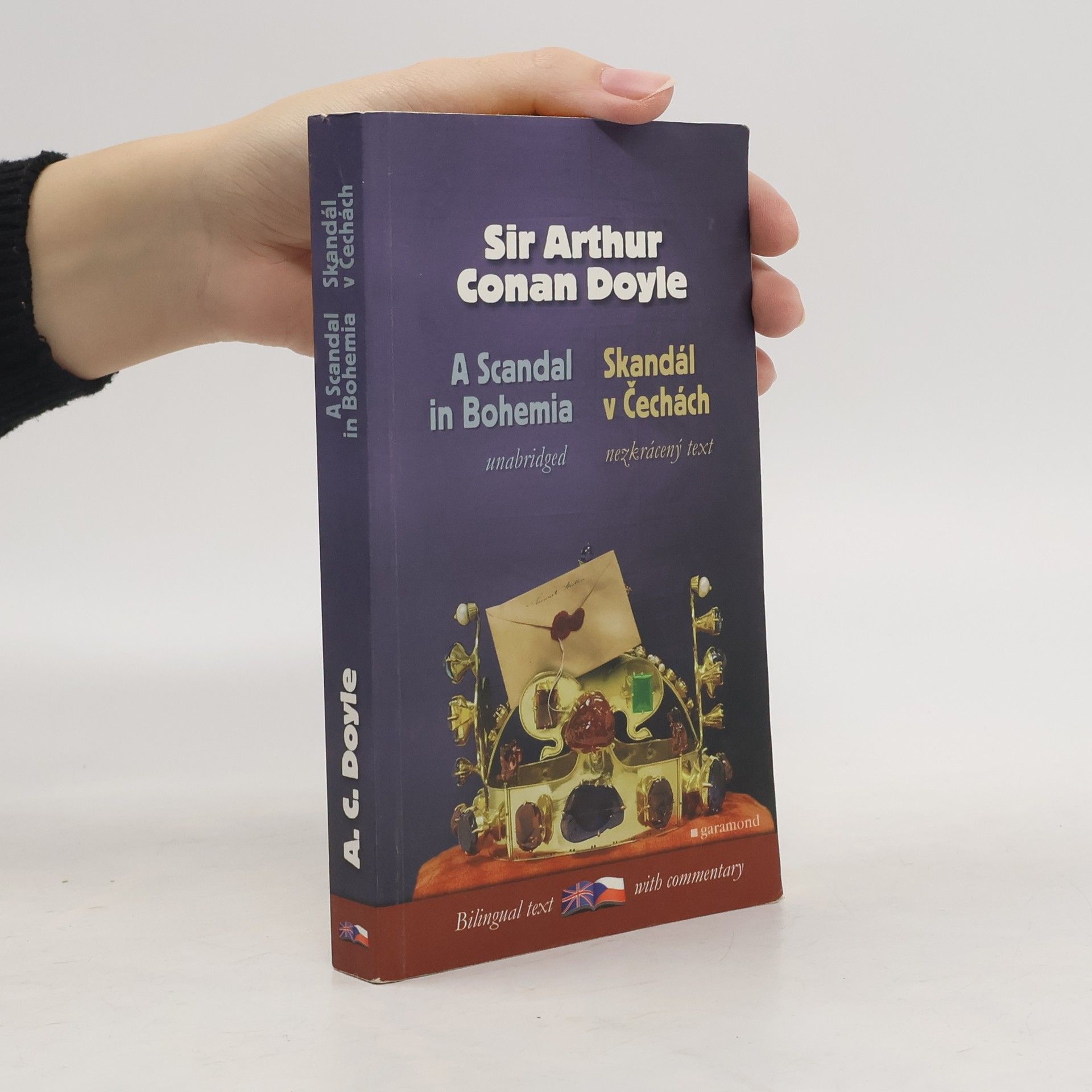 Arthur Conan Doyle A scandal in Bohemia and other cases of Sherlock Holmes. Skandál v Čechách a jiné případy Sherlocka Holmese