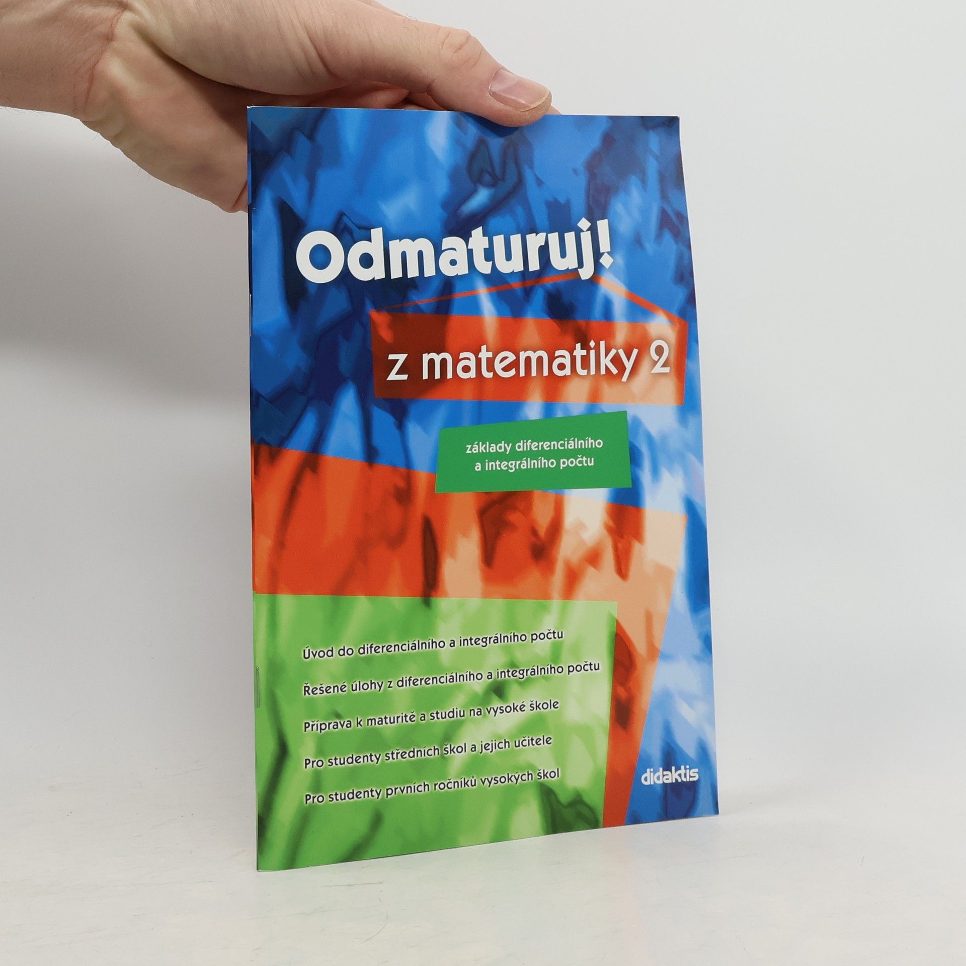 Odmaturuj! z matematiky 2. Základy diferenciálního a integrálního počtu