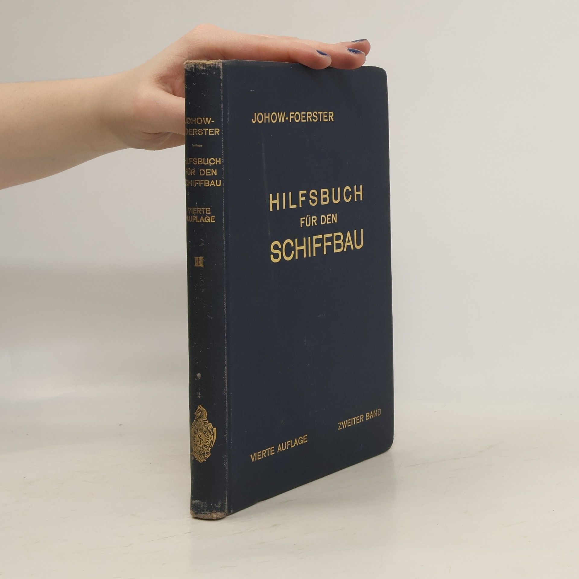 Auteurscollectief Johows-Foerster Hilfsbuch für den Schiffbau, Band 2