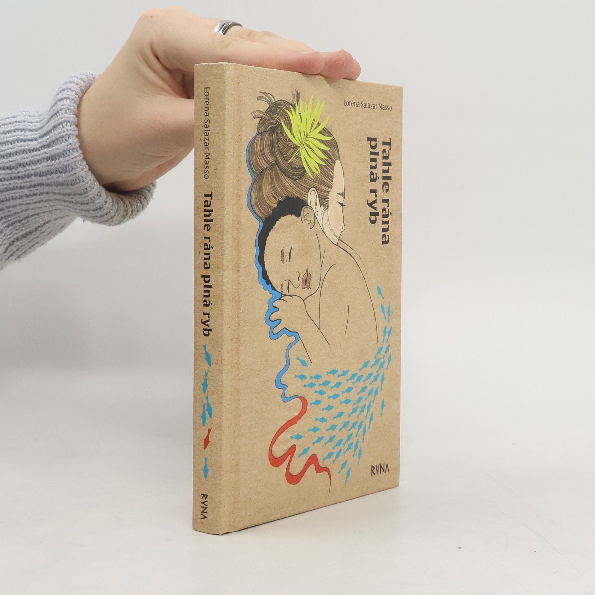 Lorena Salazar Masso Tahle rána plná ryb