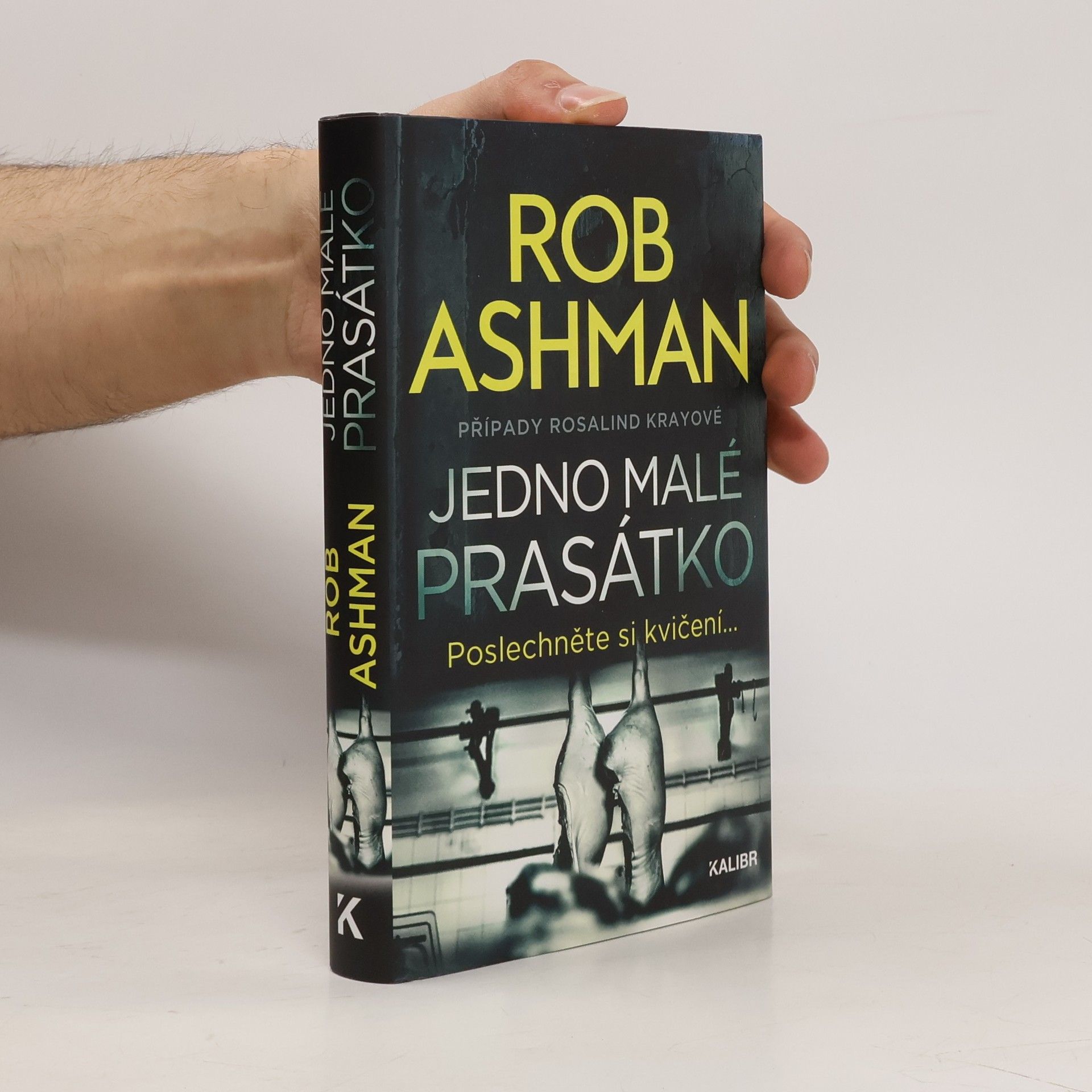 Rob Ashman Jedno malé prasátko : případy Rosalind Krayové