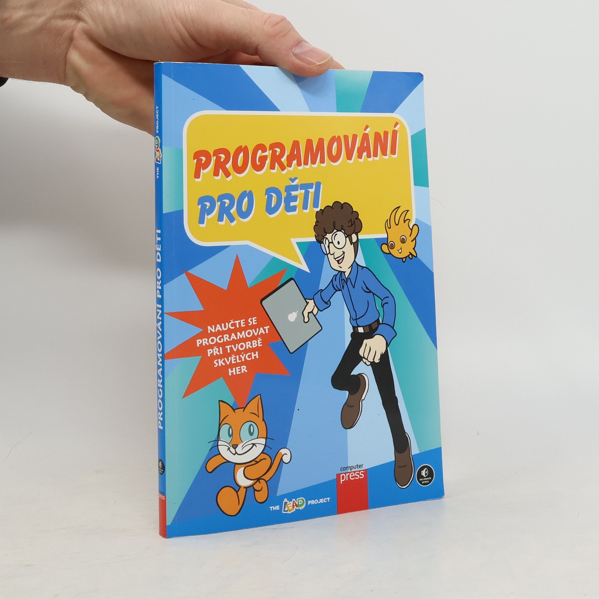 Collectif d'auteurs Programování pro děti: Naučte se programovat při tvorbě skvělých her