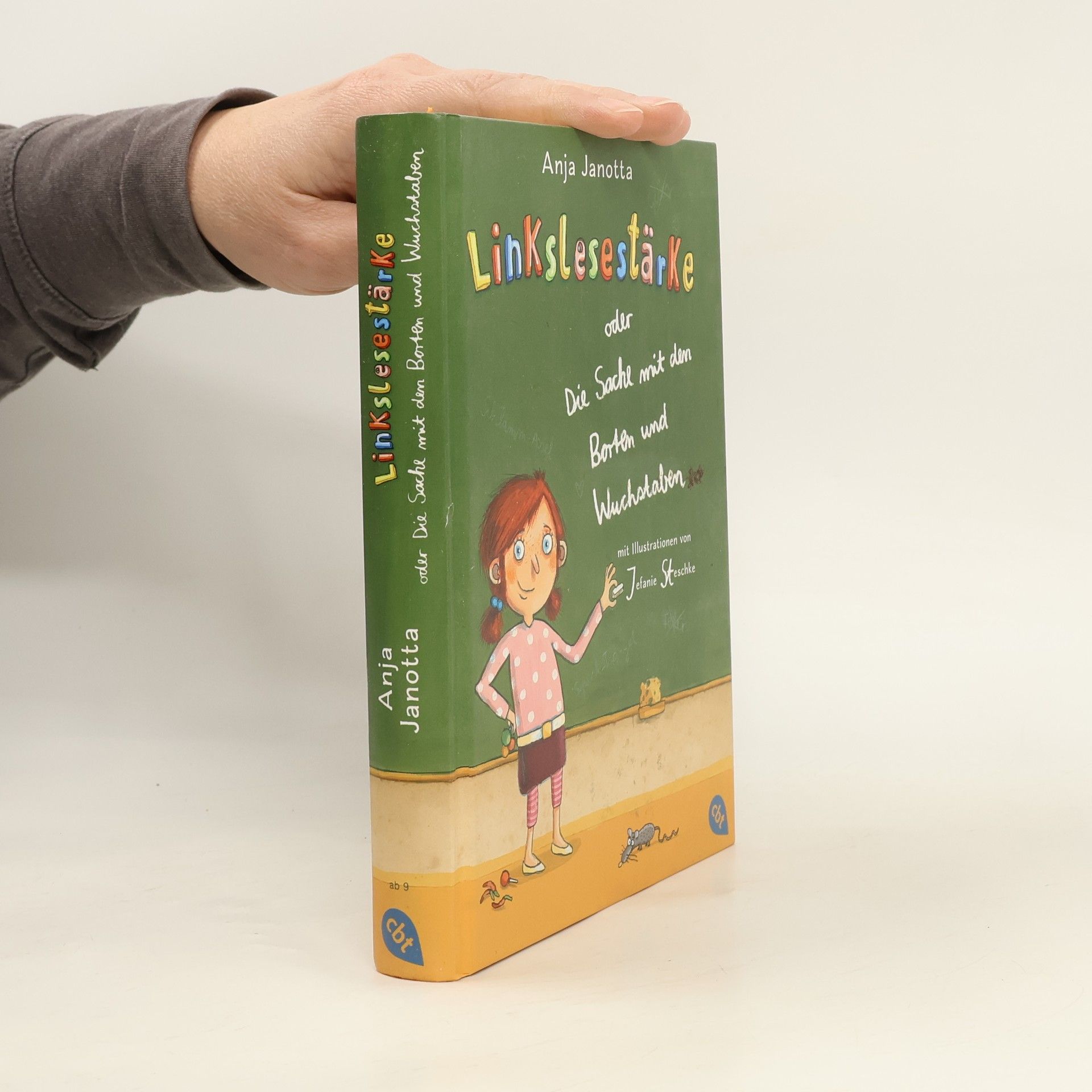 Anja Janotta Linkslesestärke oder die Sache mit den Borten und Wuchstaben