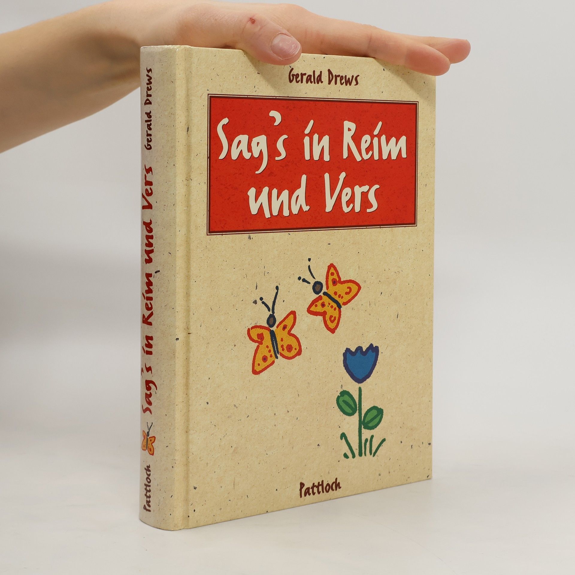 Gerald Drews Sag's in Reim und Vers