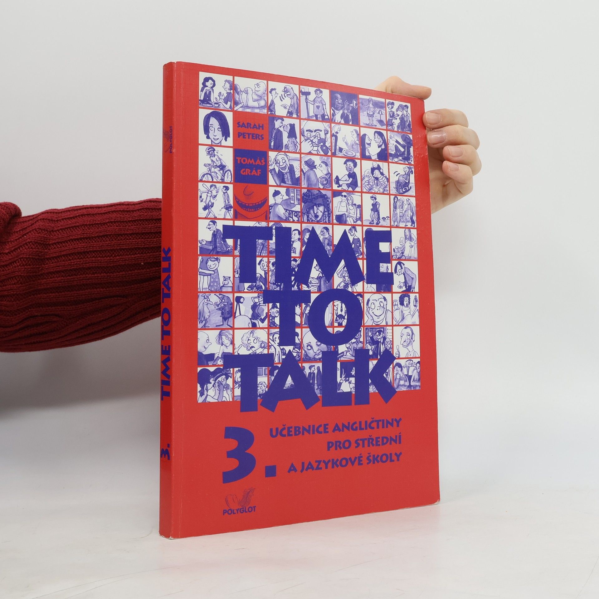 Sarah Peters Time to talk: Učebnice angličtiny pro střední a jazykové školy 3. díl