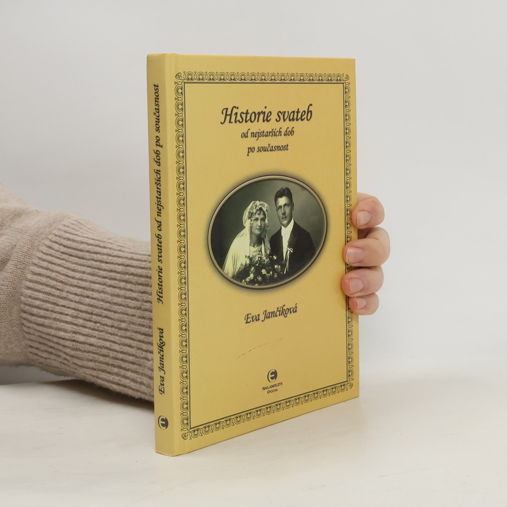 Eva Jančíková Historie svateb od nejstarších dob po současnost