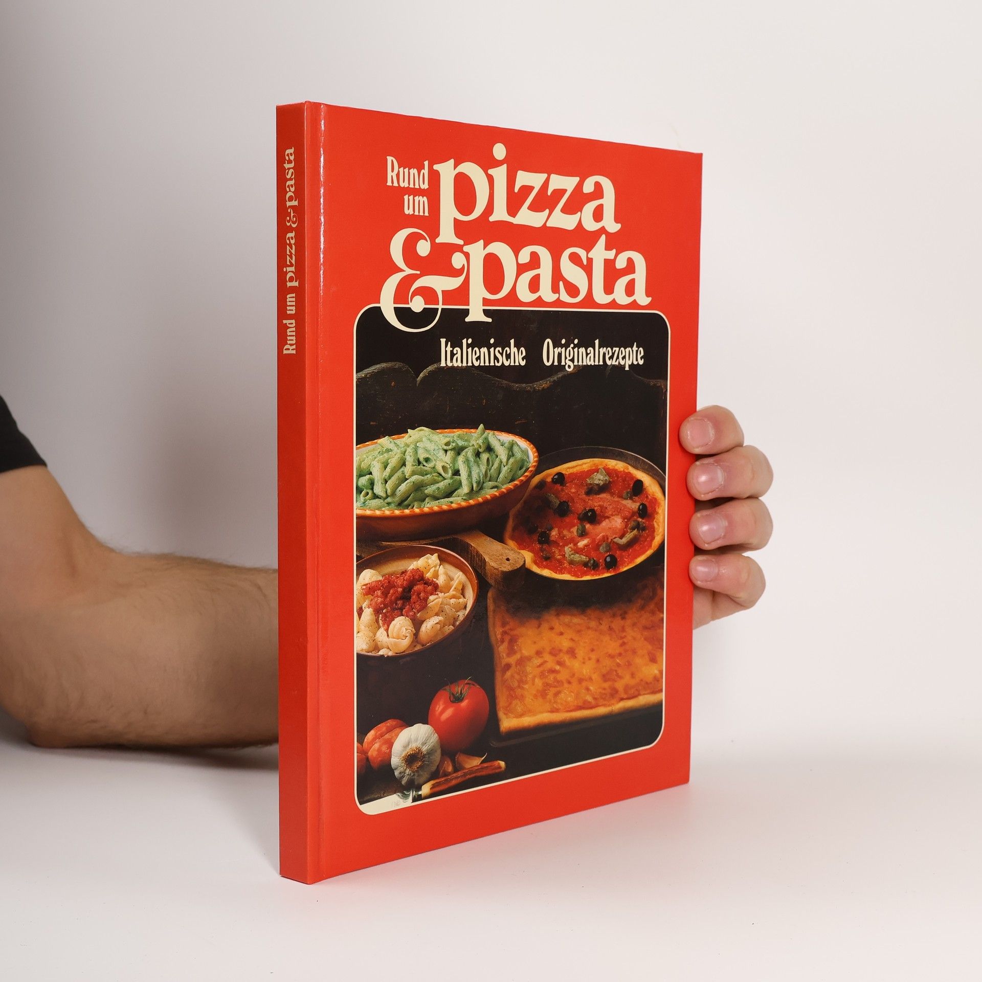 AA.VV. Rund um Pizza & Pasta