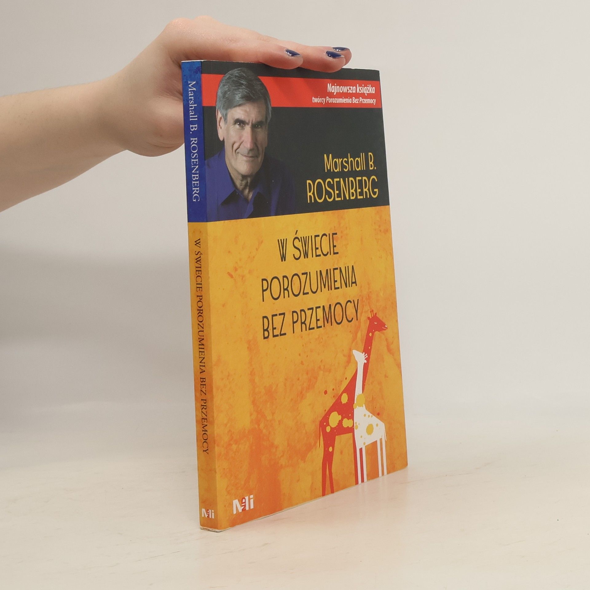 Marshall B. Rosenberg W świecie porozumienia bez przemocy