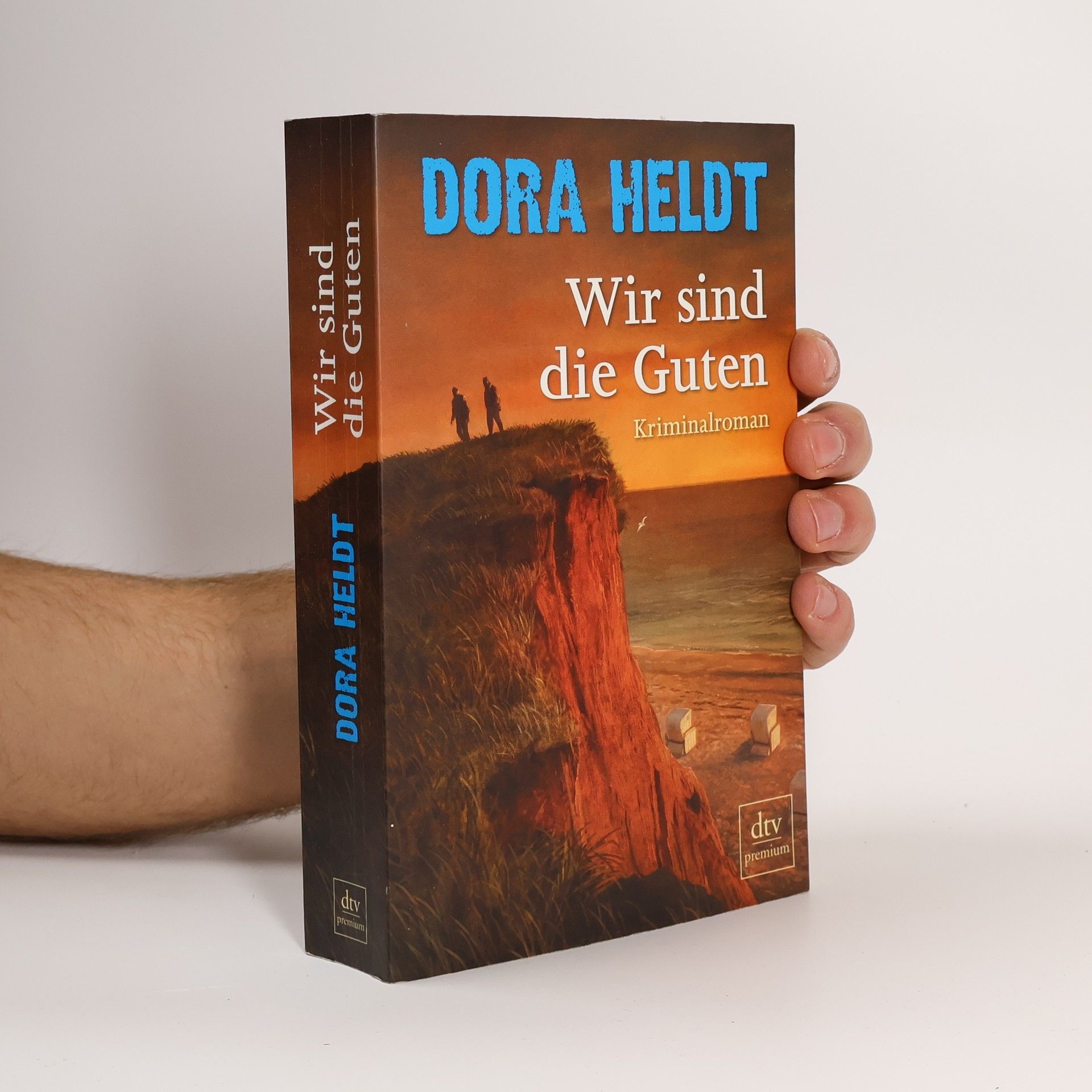 Dora Heldt Wir sind die Guten