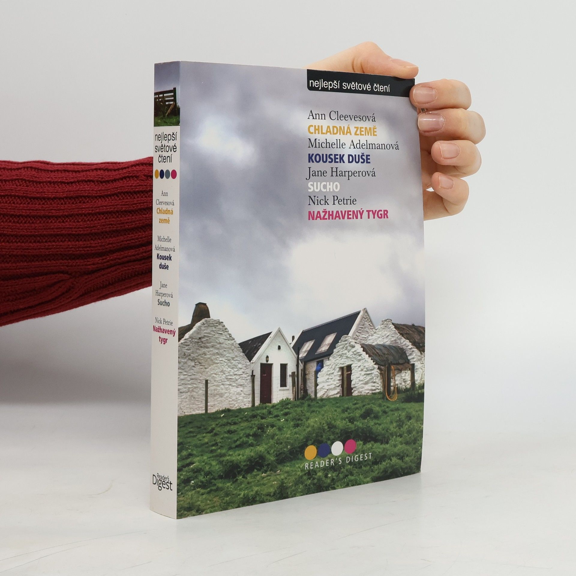 Chladná země, Kousek duše, Sucho, Nažhavený tygr