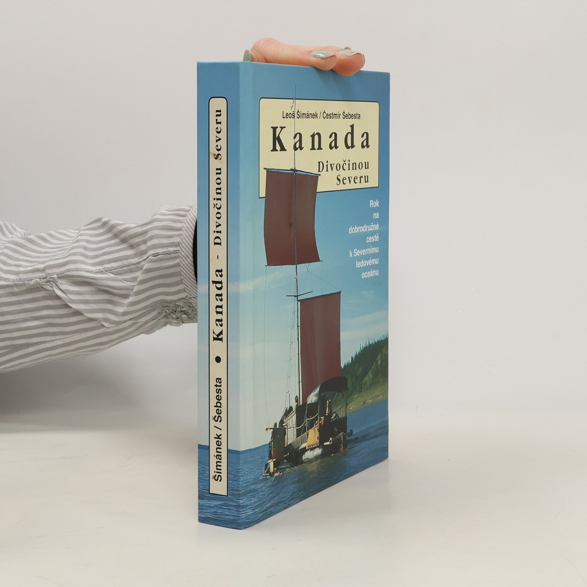 Leoš Šimánek Kanada. Divočinou severu