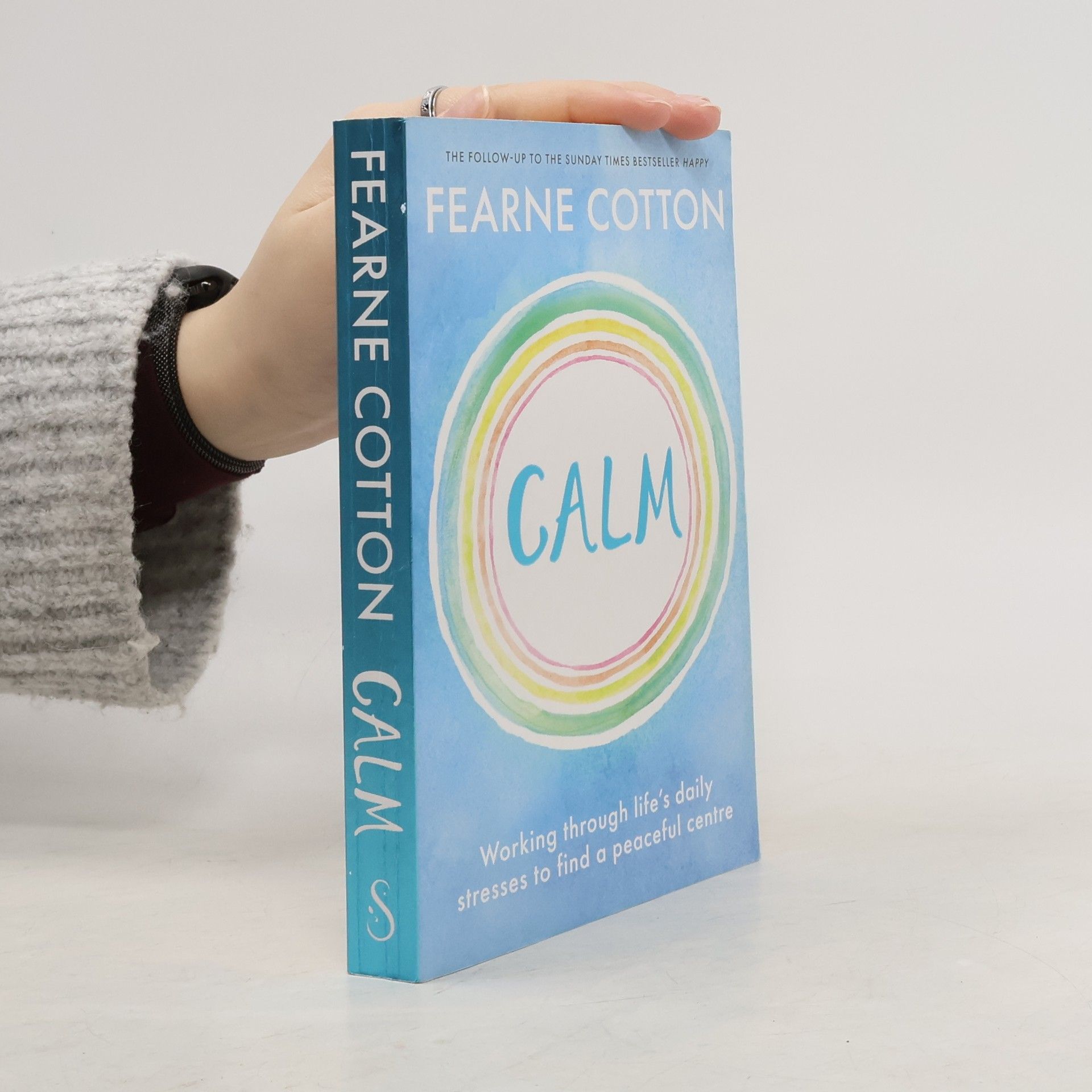 Calm: Working through life's daily stresses to find a peaceful centre