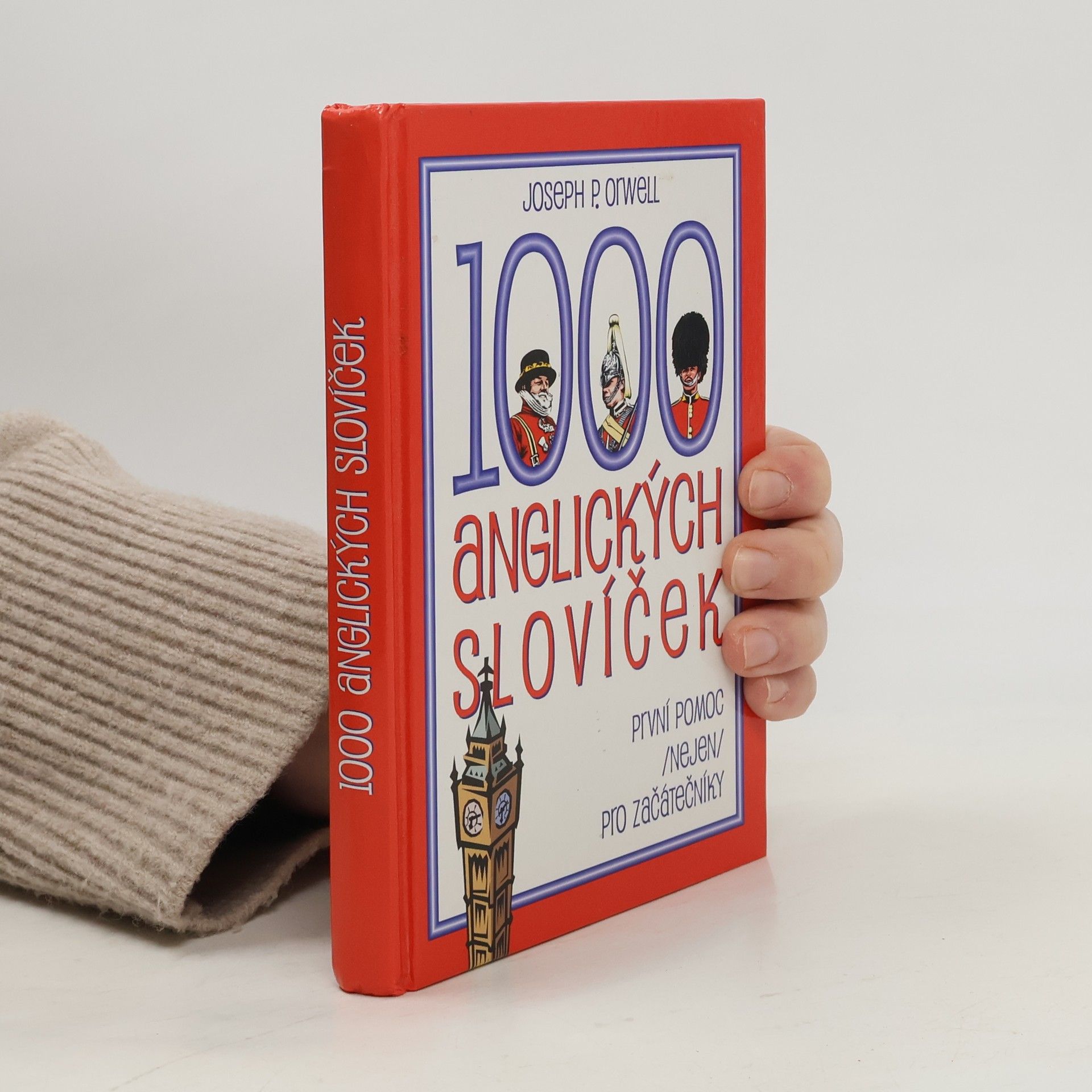 Joseph P. Orwell 1000 anglických slovíček: První pomoc (nejen) pro začátečníky