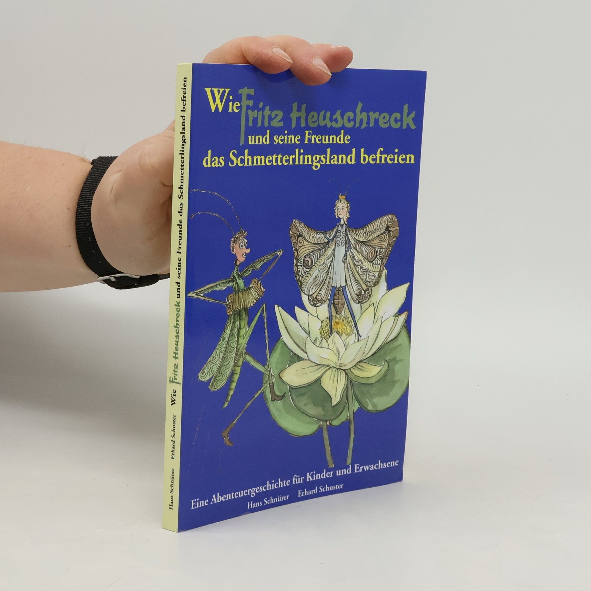 Wie Fritz Heuschreck und seine Freunde das Schmetterlingsland befreien