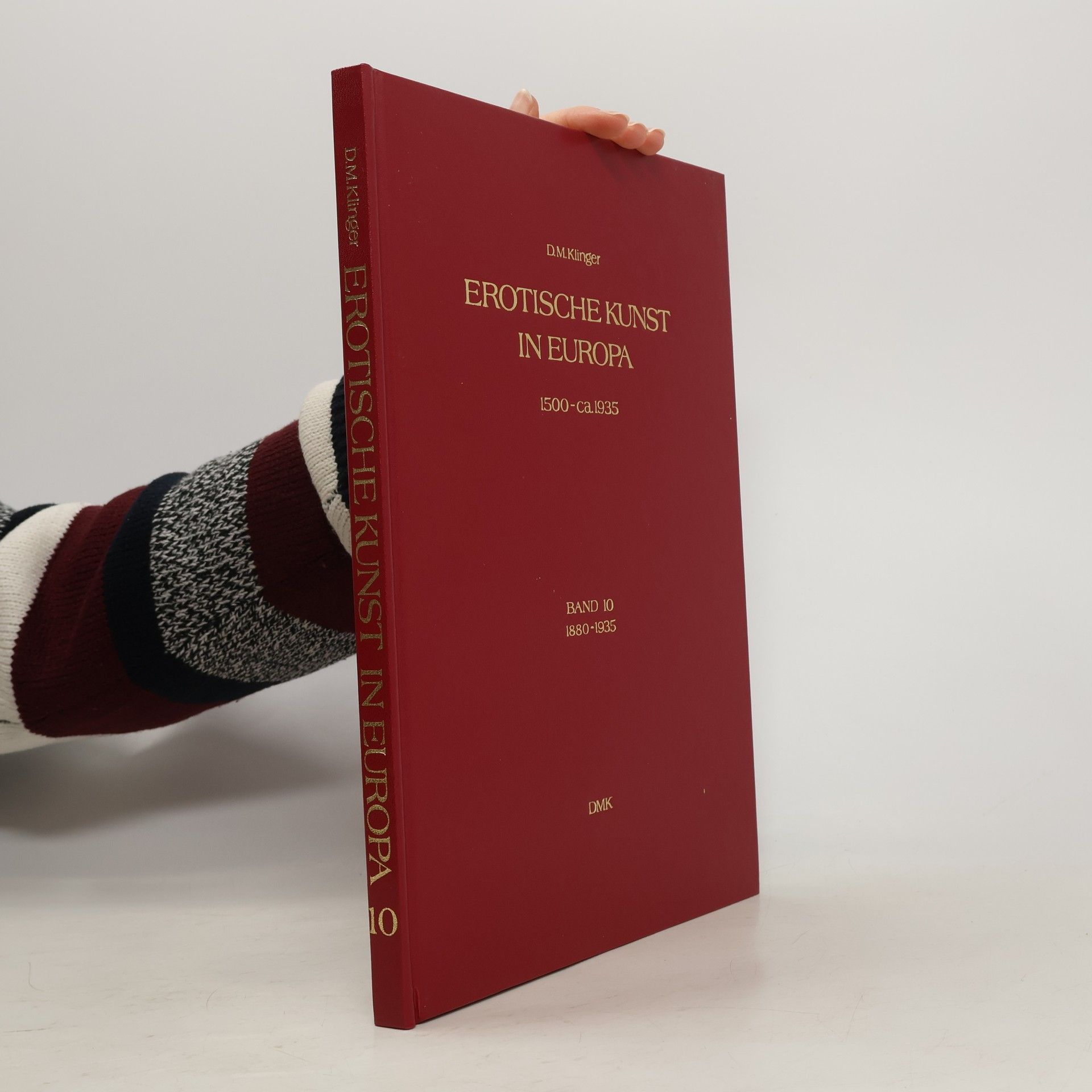 Erotische Kunst in Europa 1500 - ca 1935. Band 10 1880 - 1935