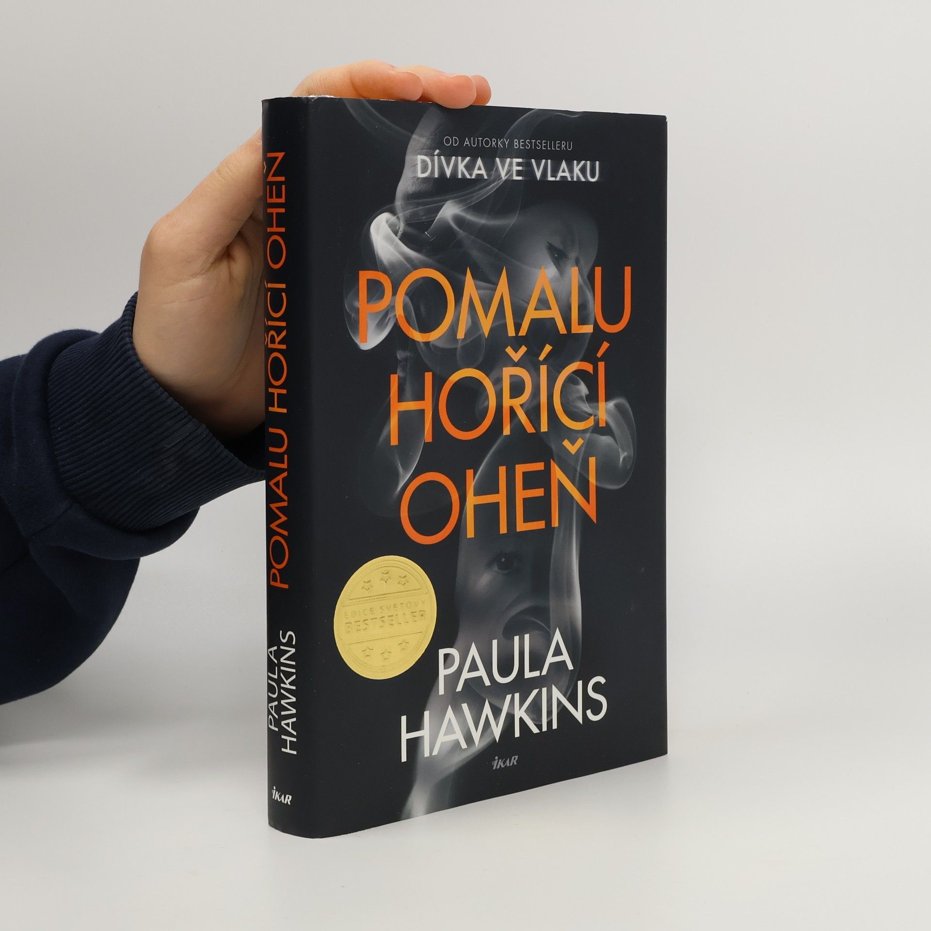 Paula Hawkins Pomalu hořící oheň
