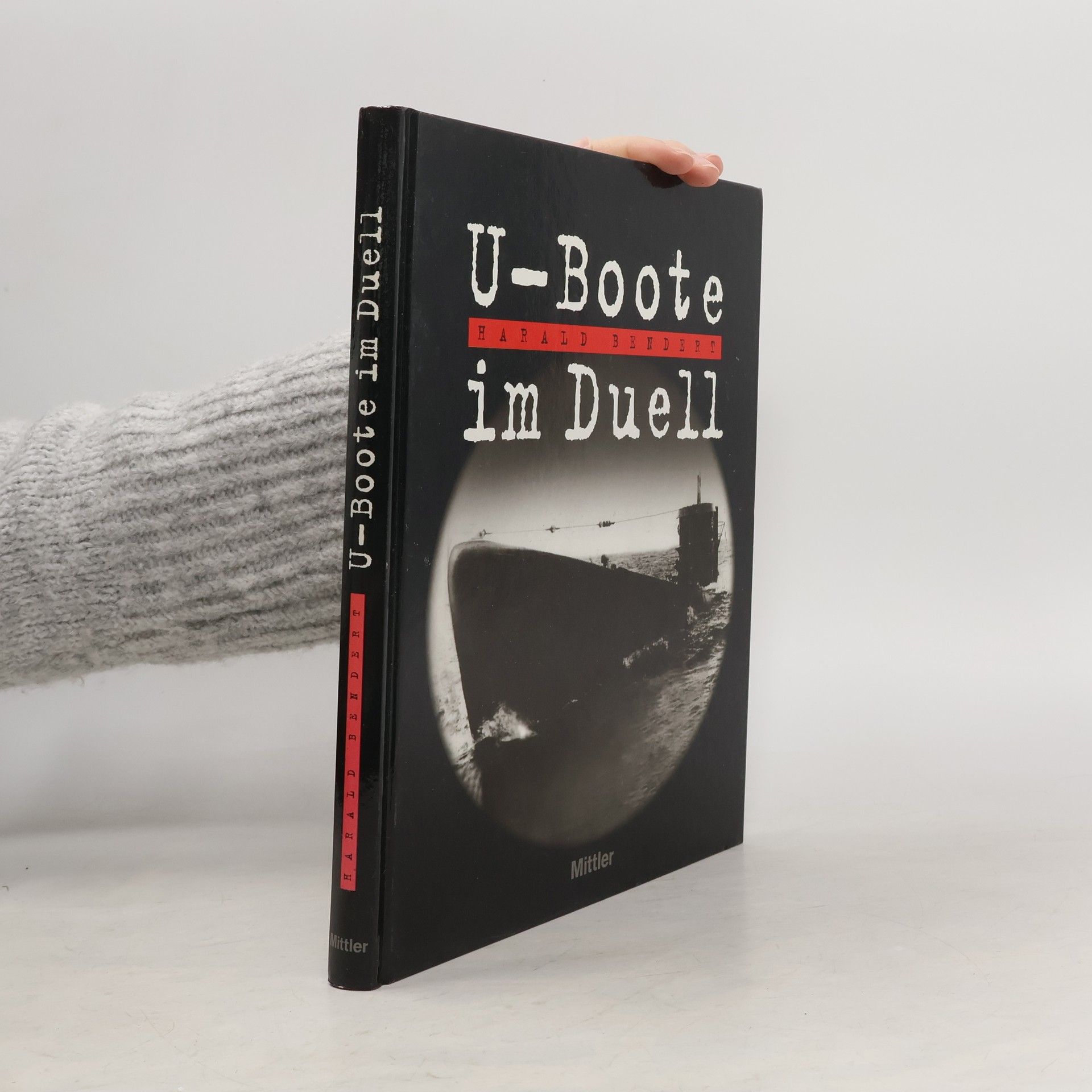 Harald Bendert U-Boote im Duell