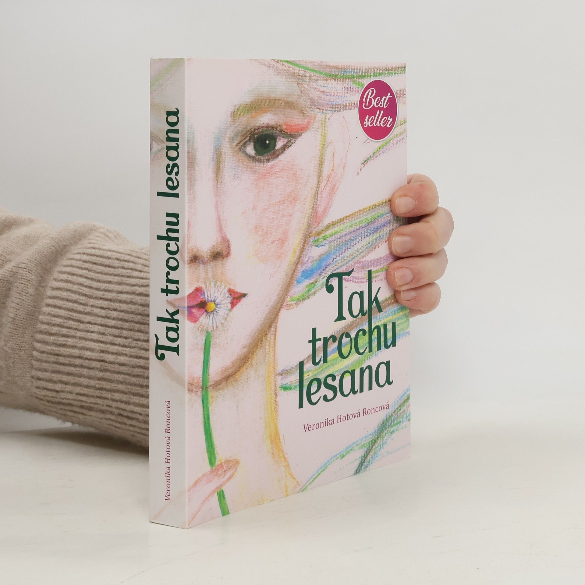 Veronika Hotová Roncová Tak trochu lesana