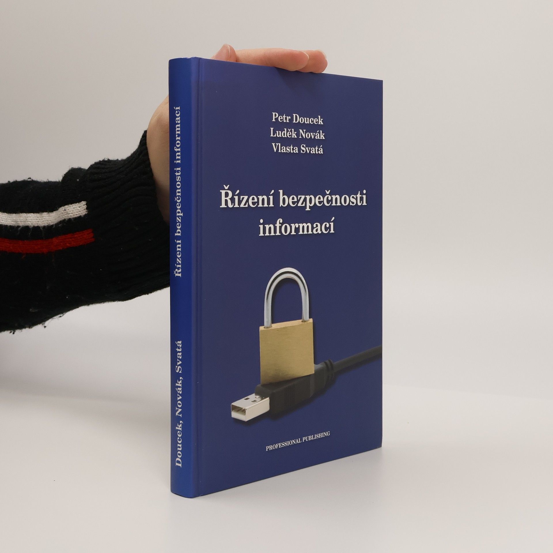 Petr Doucek Řízení bezpečnosti informací