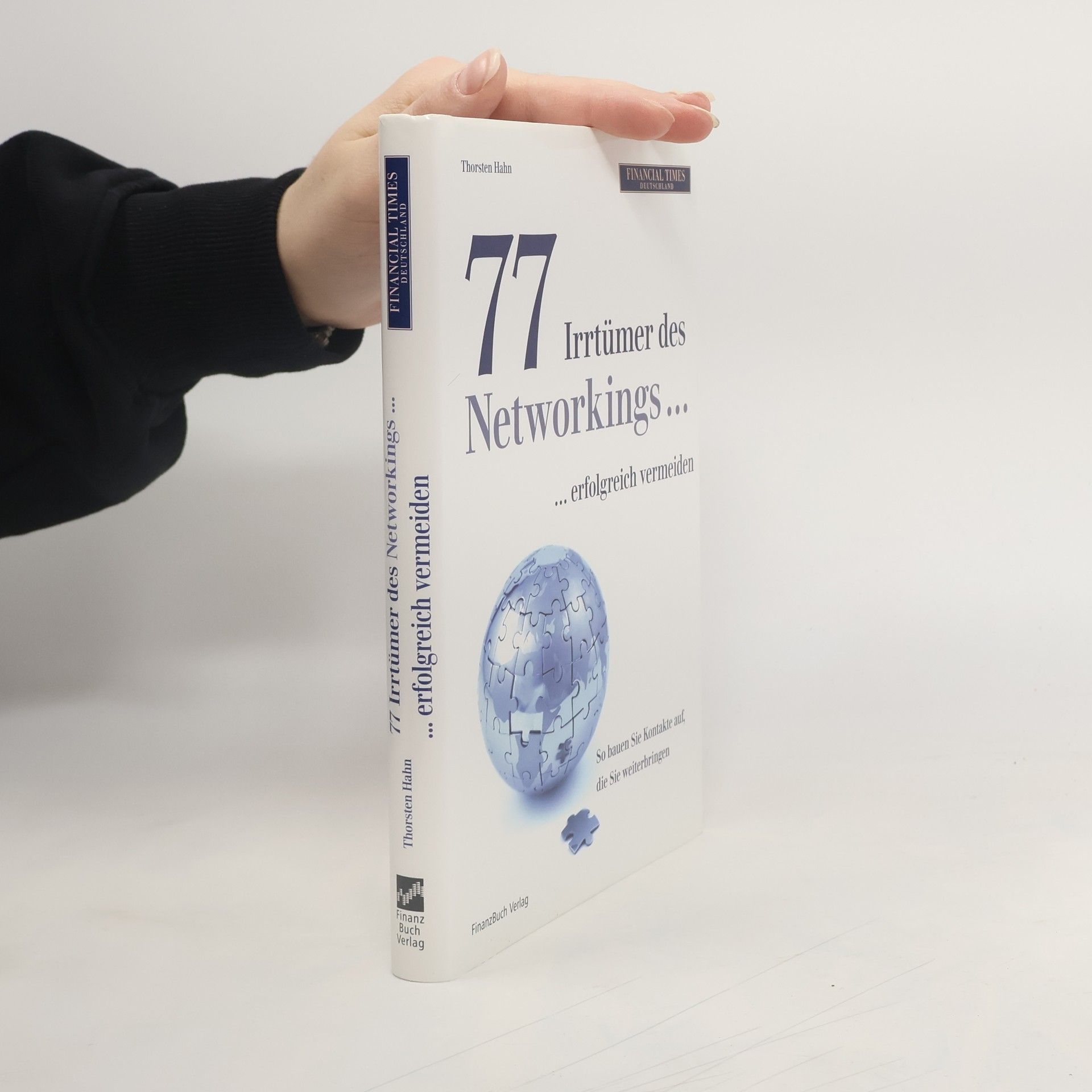 Thorsten Hahn 77 Irrtümer des Networkings ... erfolgreich vermeiden