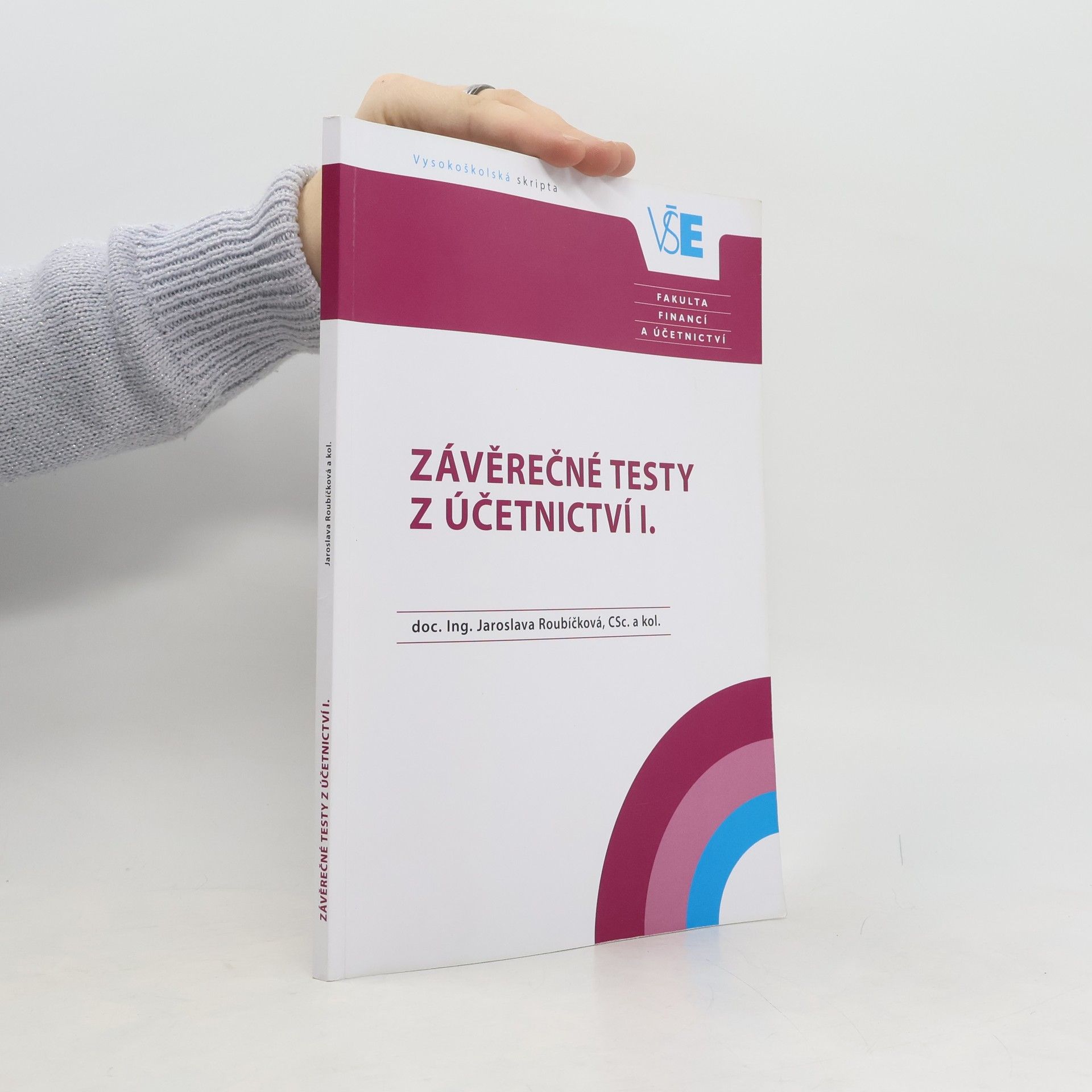 Jaroslava Roubíčková Závěrečné testy z Účetnictví I.