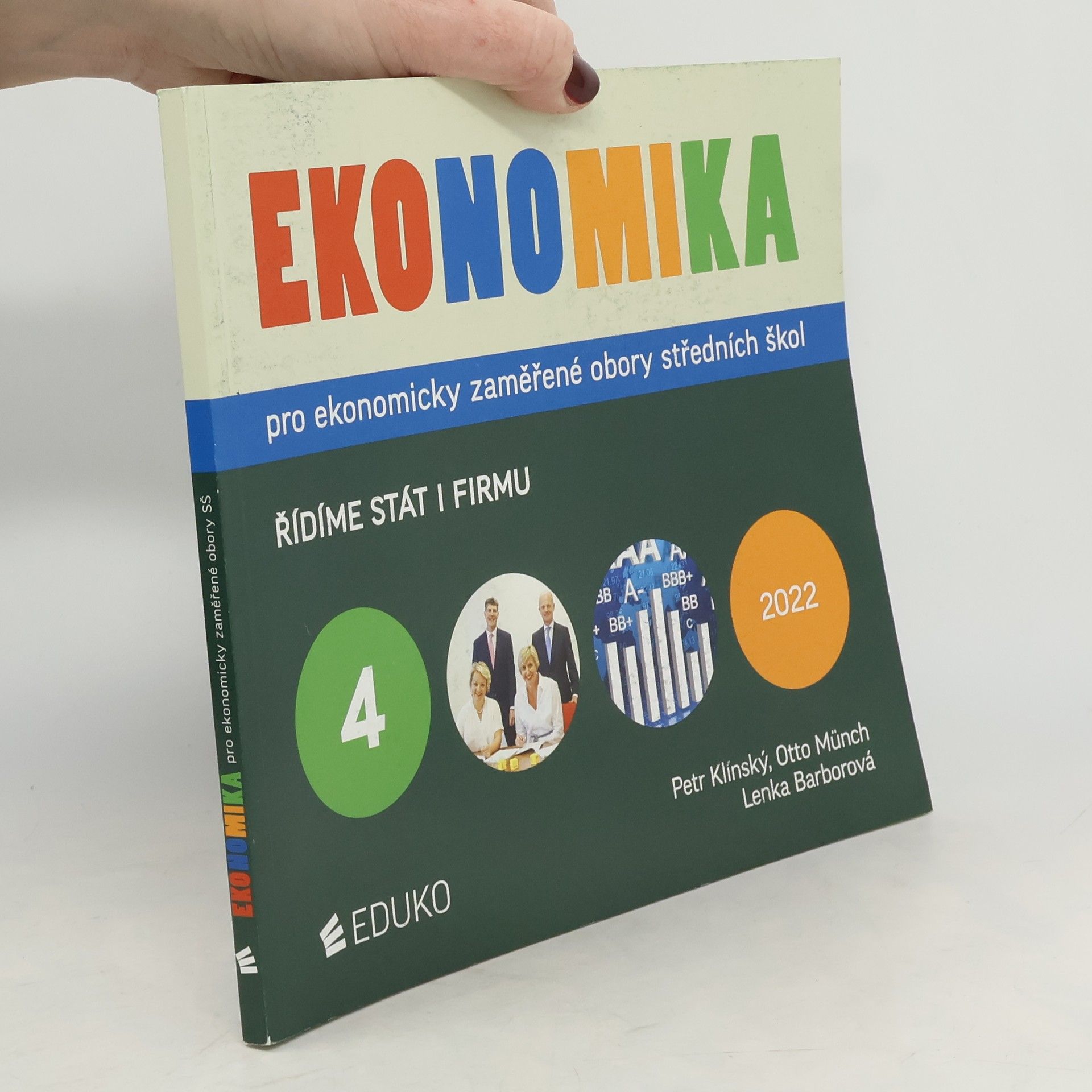 Ekonomika pro ekonomicky zaměřené obory středních škol. 4. Řídíme stát i firmu