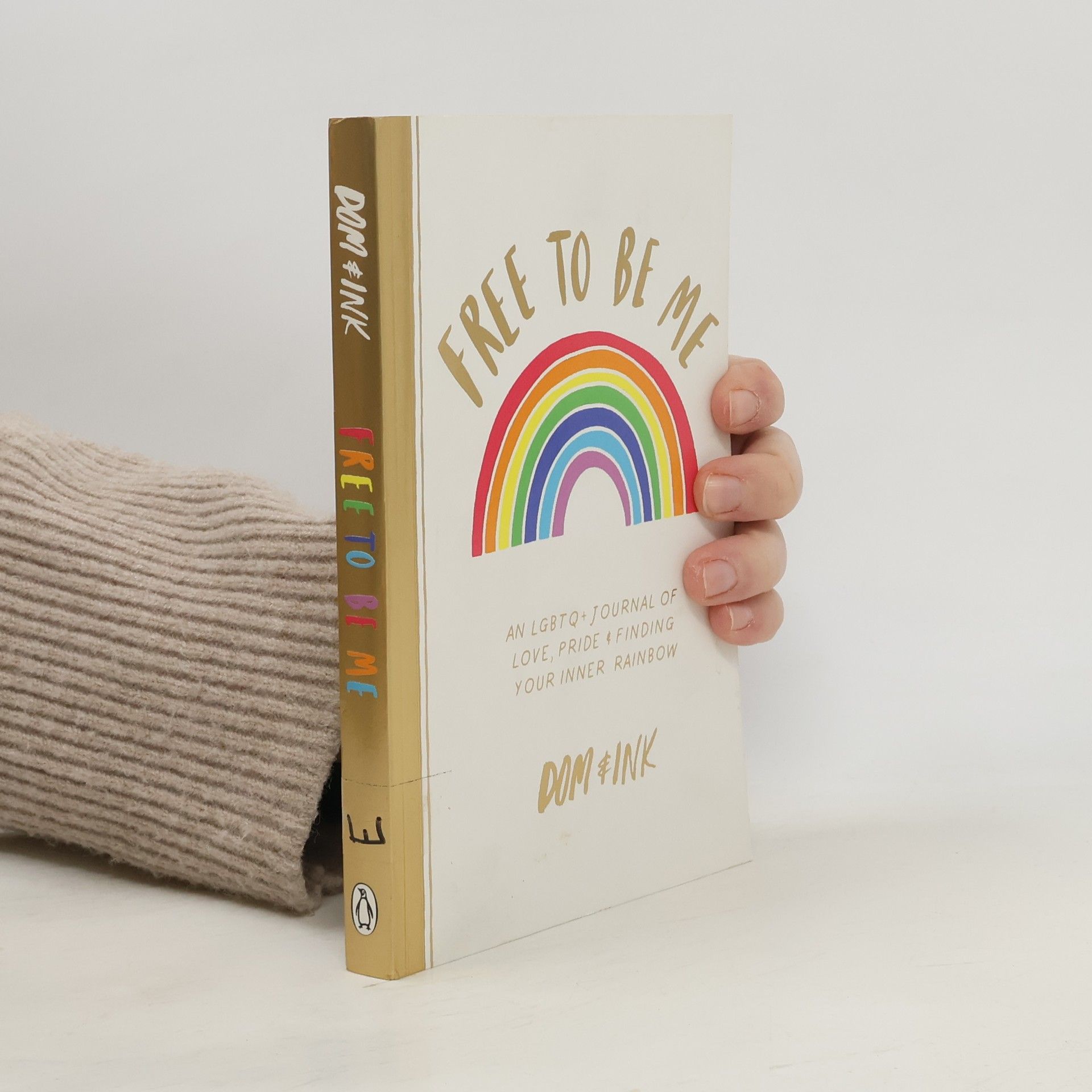 Dominic Evans Free to be me: an LGBTQ+ journal of love, pride & finding your inner rainbow