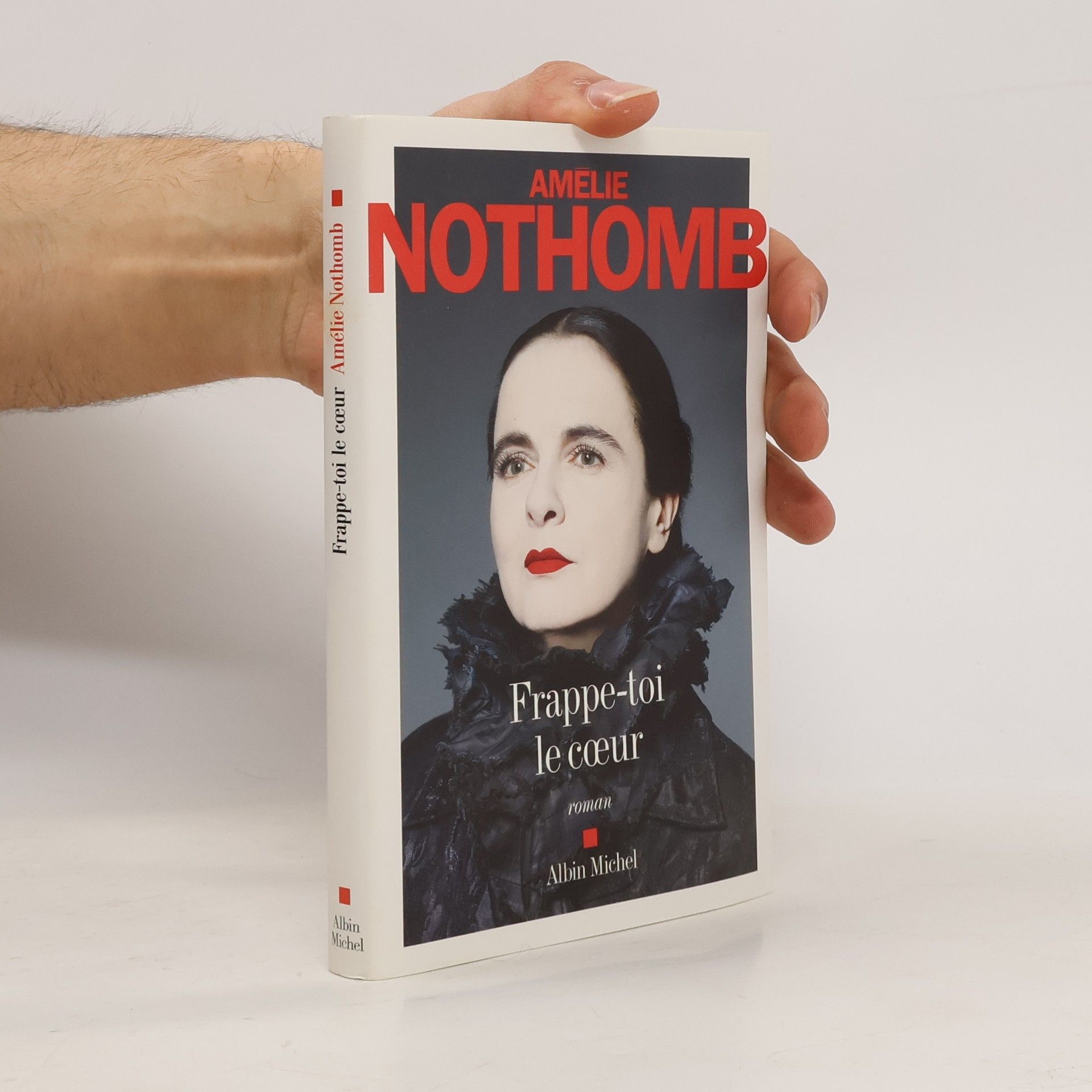 Amélie Nothomb Frappe-toi le coeur