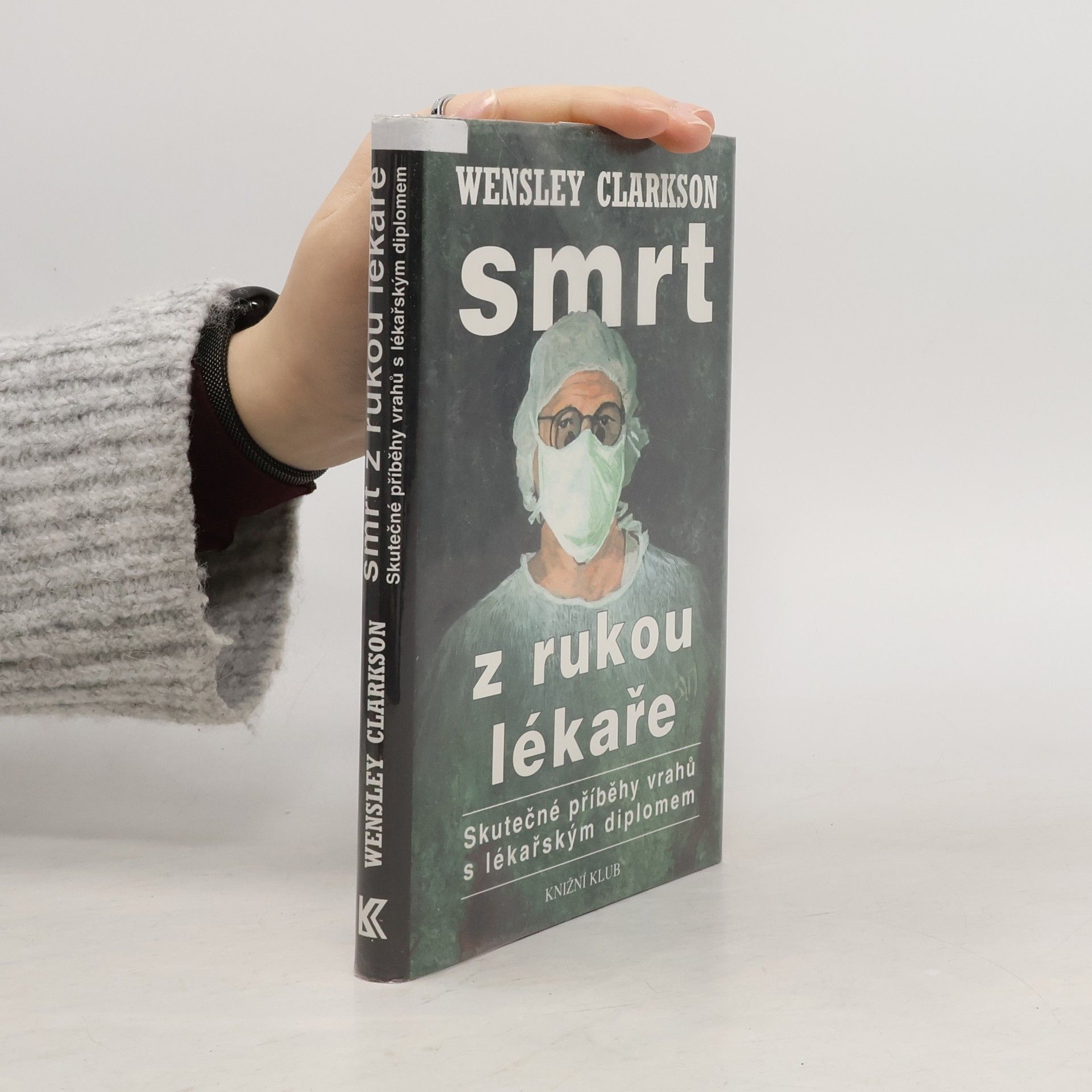 Wensley Clarkson Smrt z rukou lékaře