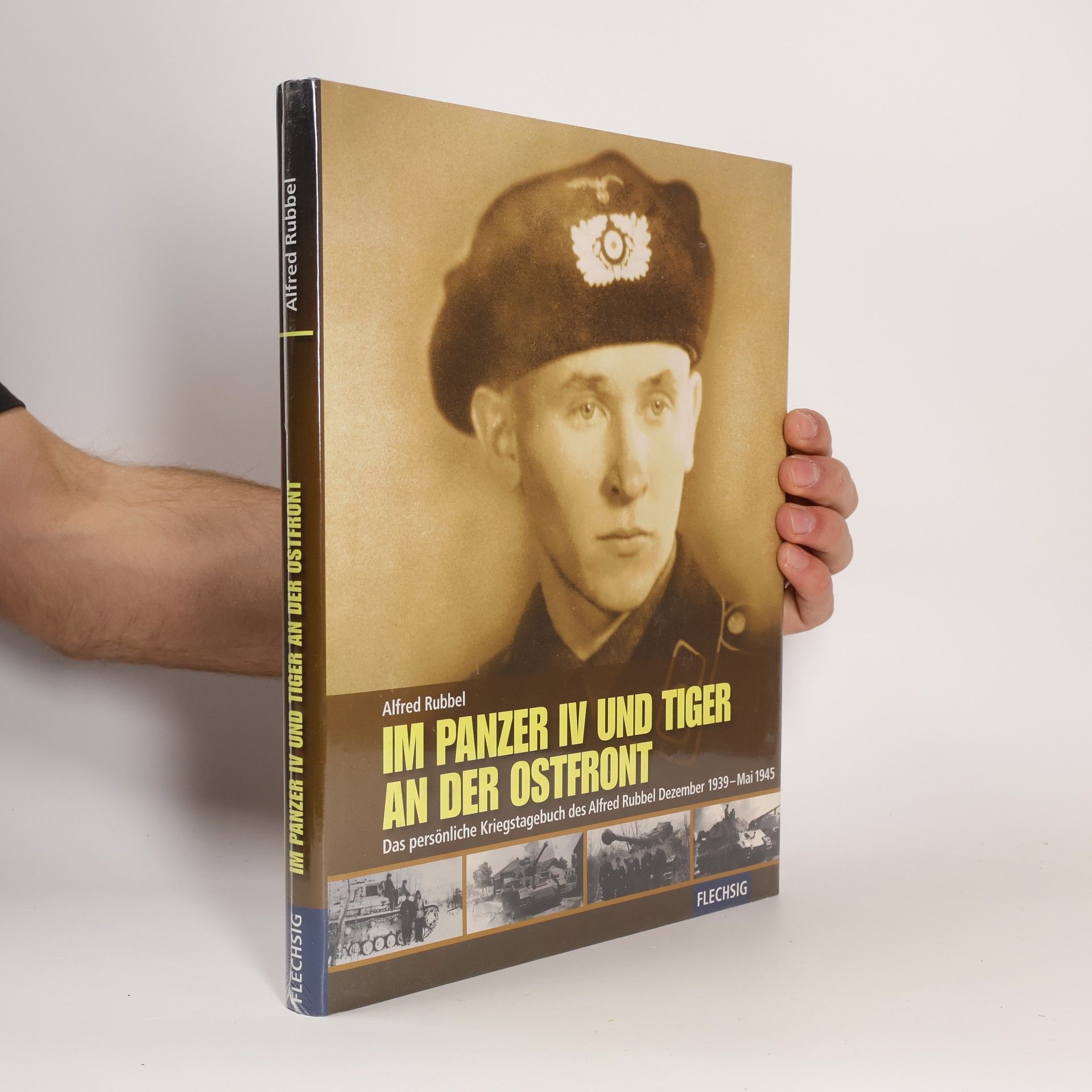 Alfred Rubbel Im Panzer IV und Tiger an der Ostfront