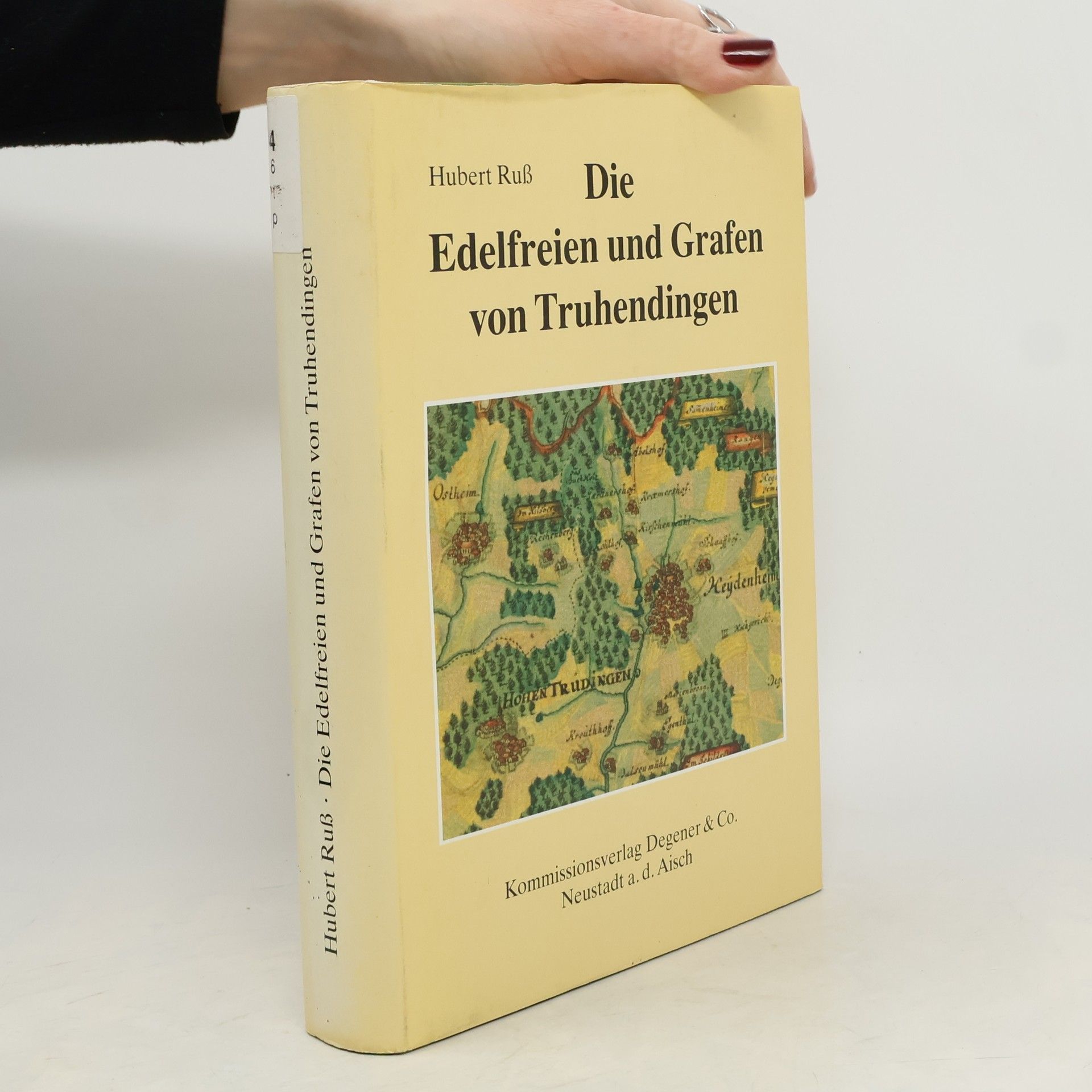 Hubert Ruß Die Edelfreien und Grafen von Truhendingen