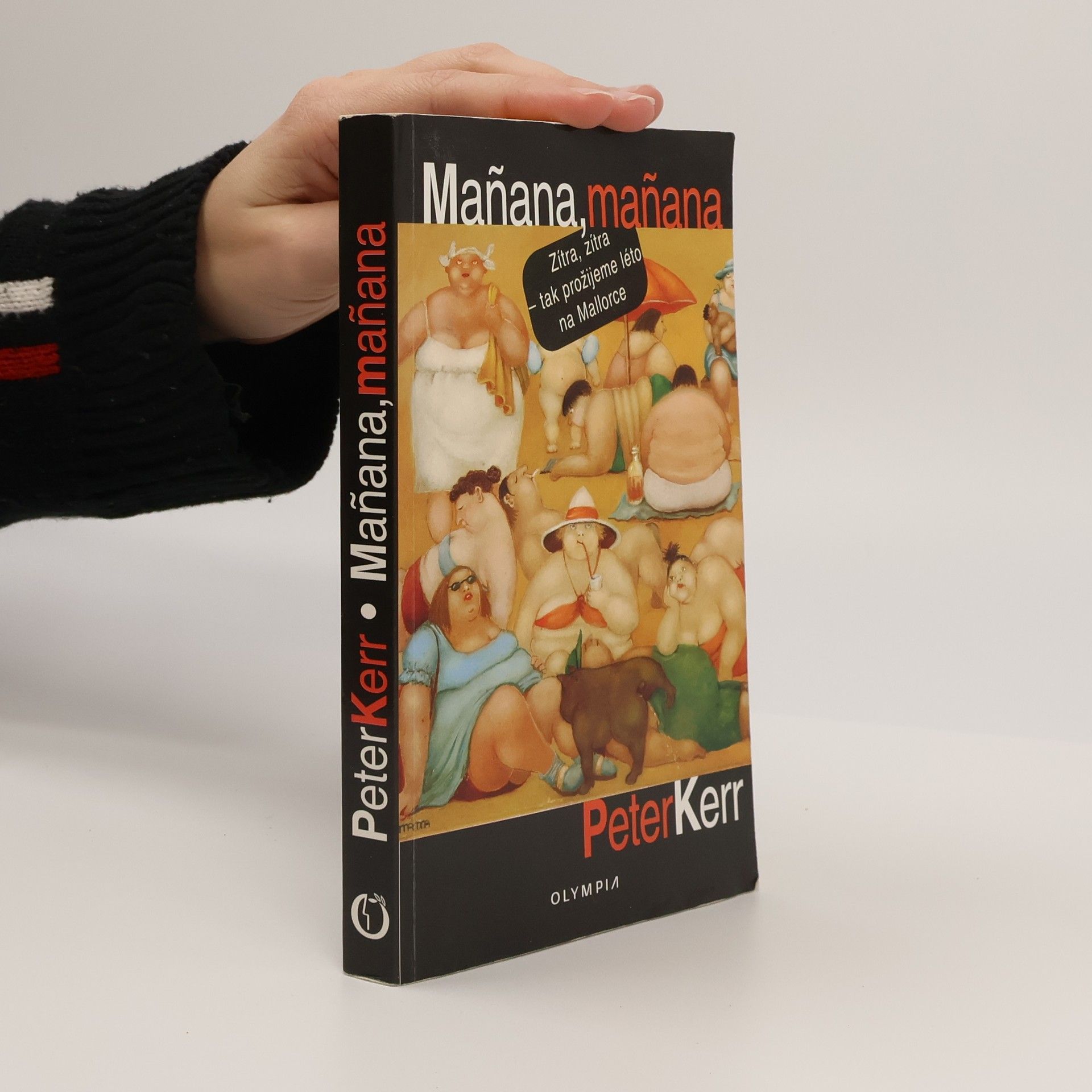 Peter Kerr Mañana, mañana : léto na Mallorce