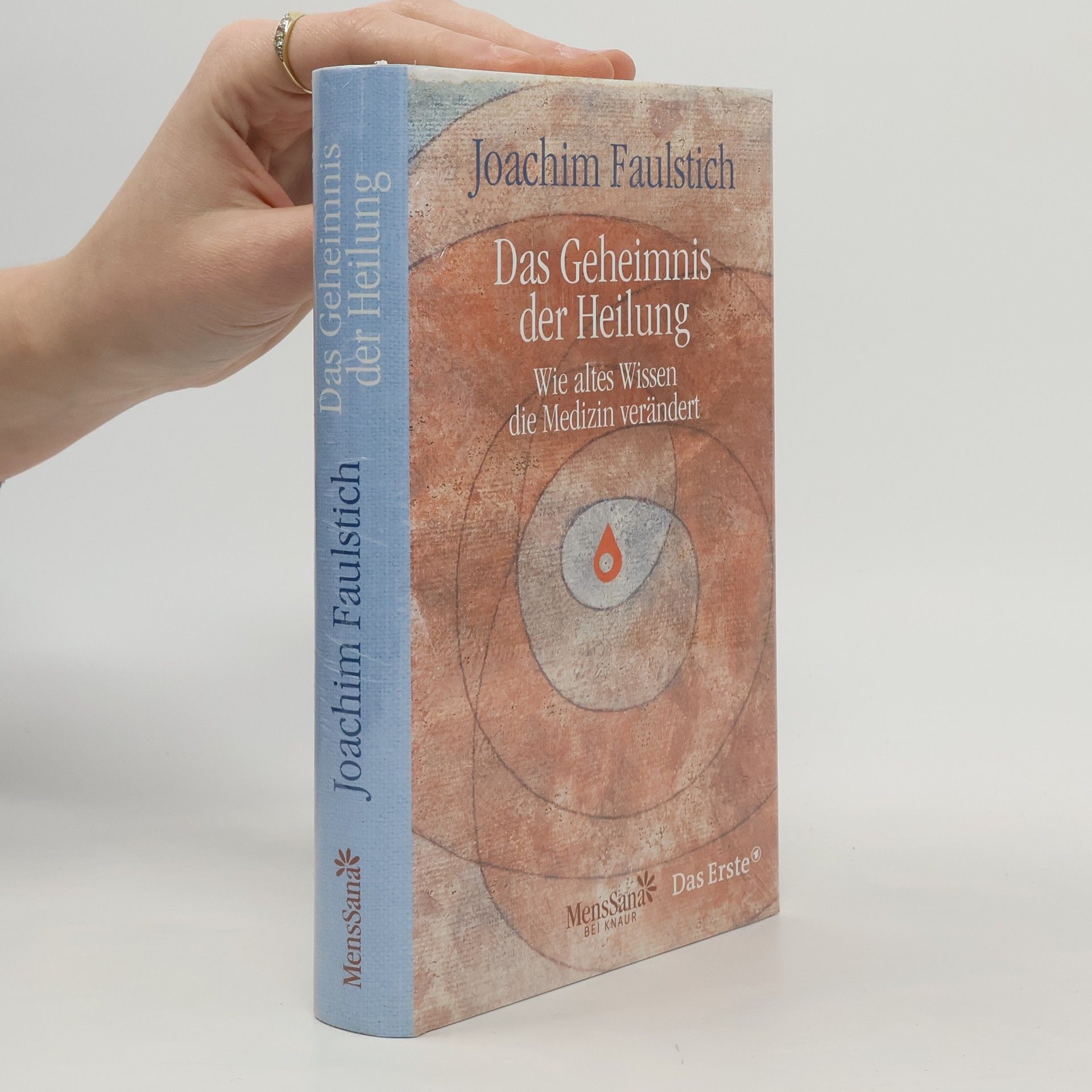 Joachim Faulstich Das Geheimnis der Heilung