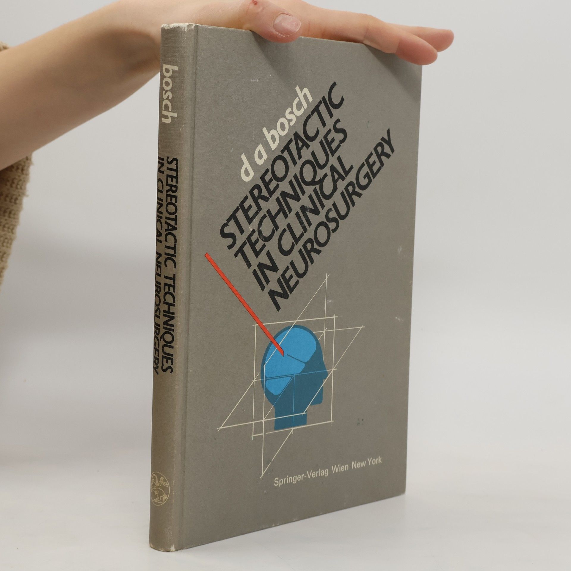 D. Andries Bosch Stereotactic Techniques in Clinical Neurosurgery