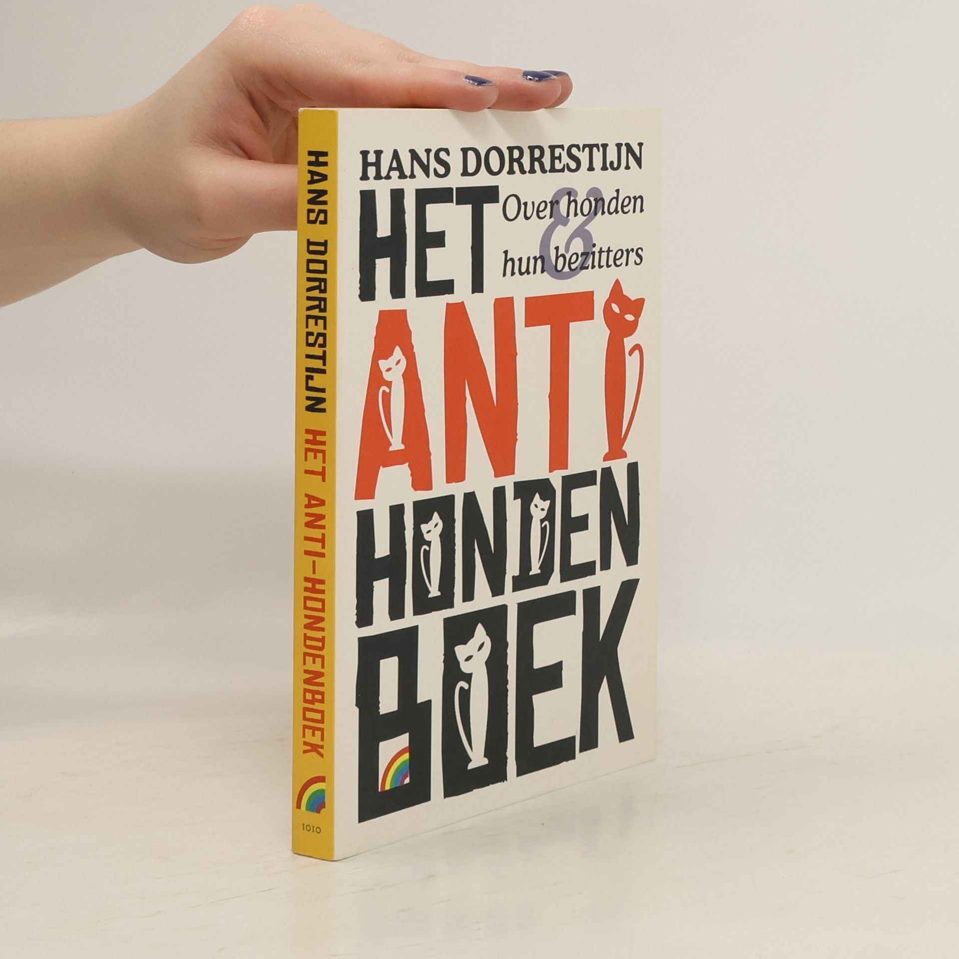 Rainbow Pocketboeken - 1010: Het Anti-Hondenboek / Druk 1