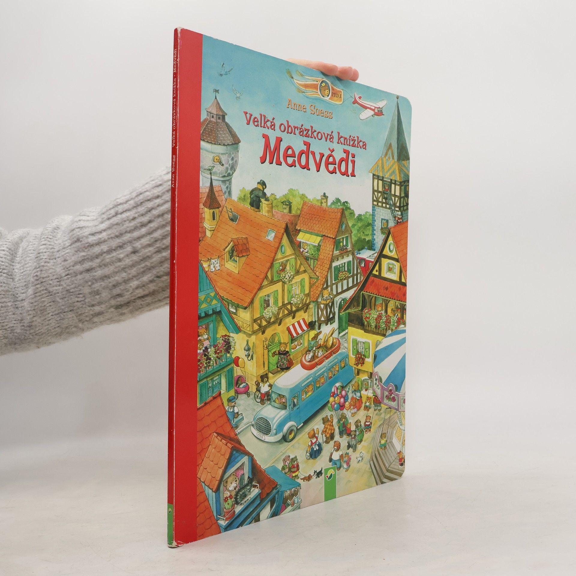 Anne Suess Medvědi. Velká obrázková knížka
