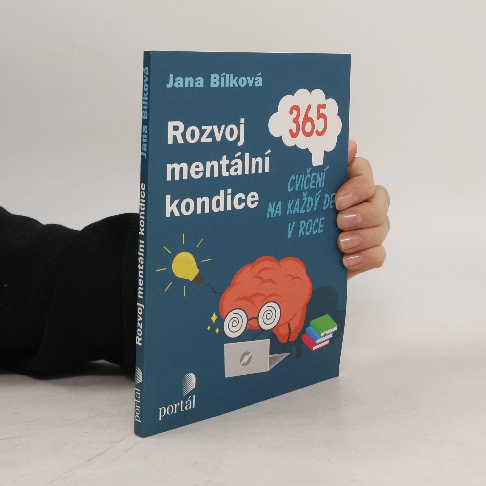 Jana Bílková Rozvoj mentální kondice : 365 cvičení na každý den v roce