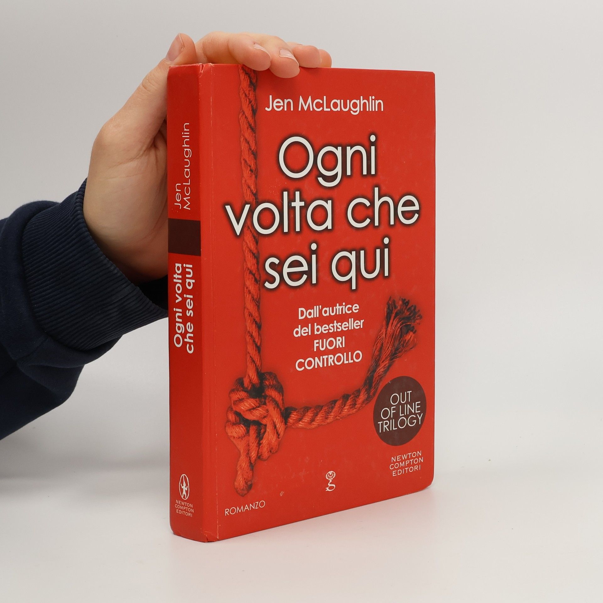 Jen McLaughlin Out of Line Trilogy: Ogni volta che sei qui