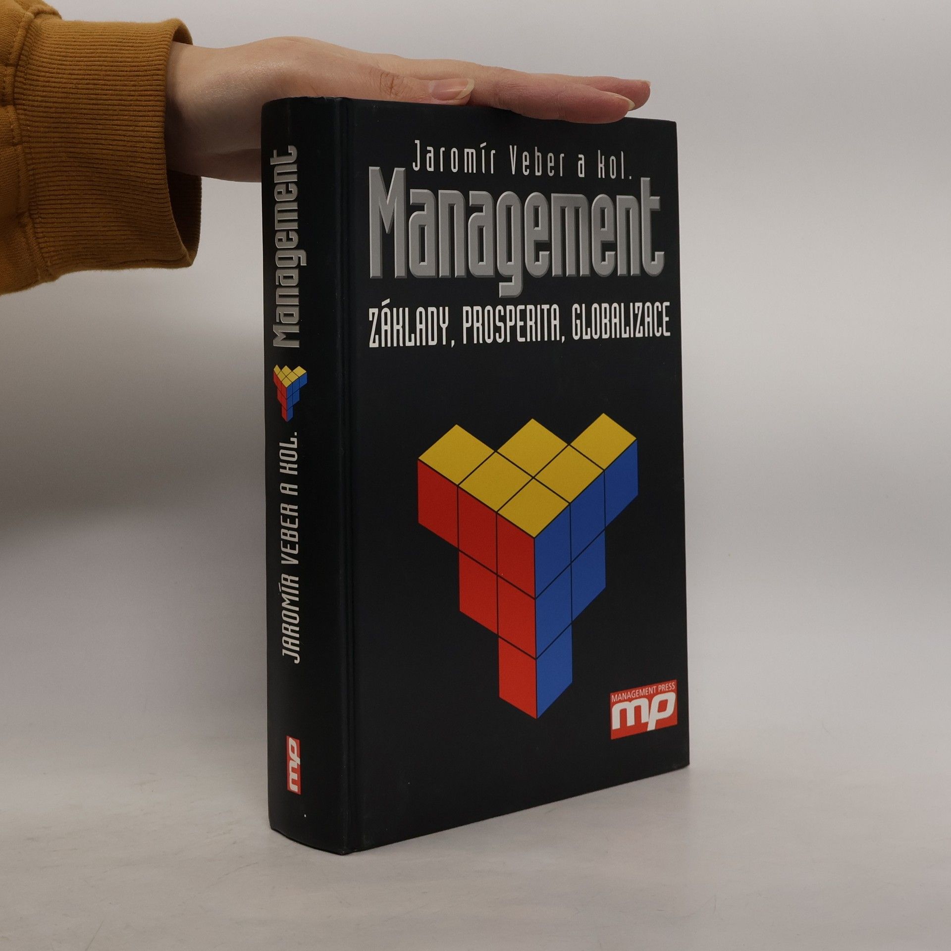 Jaromír Veber Management : základy, prosperita, globalizace