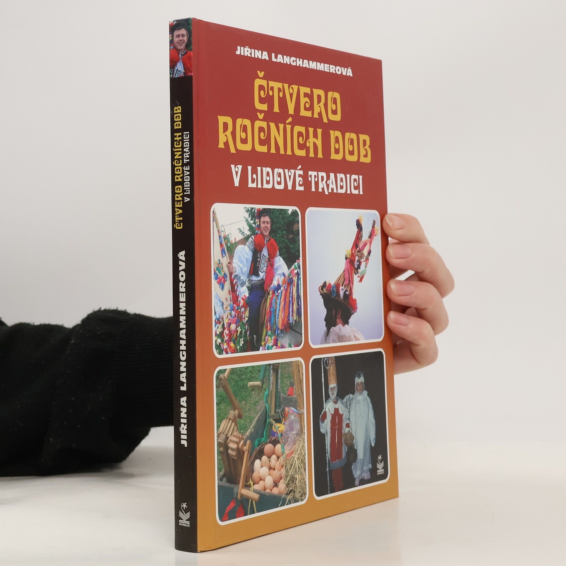 Jiřina Langhammerová Čtvero ročních dob v lidové tradici