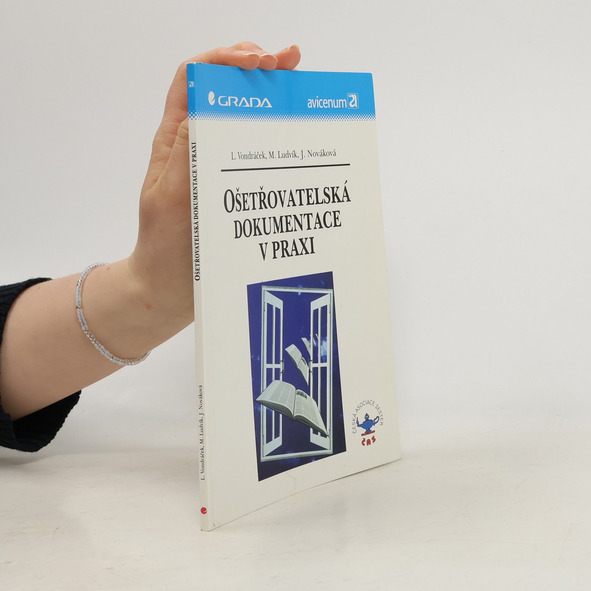 Lubomír Vondráček Ošetřovatelská dokumentace v praxi