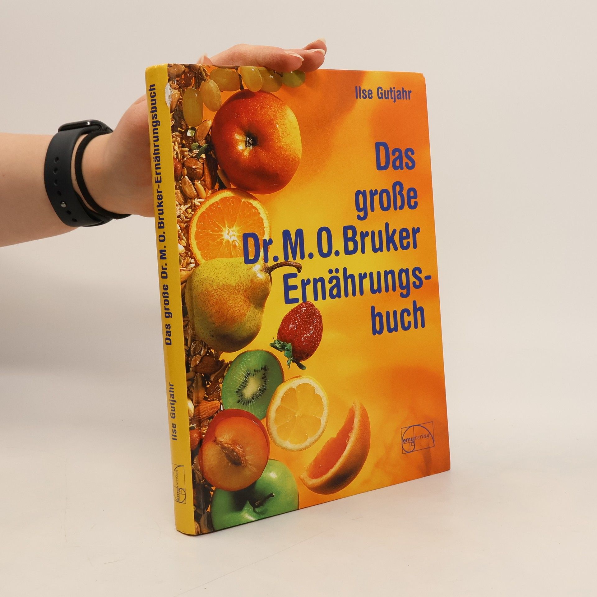 Max Otto Bruker Das große Dr.-Max-Otto-Bruker-Ernährungsbuch