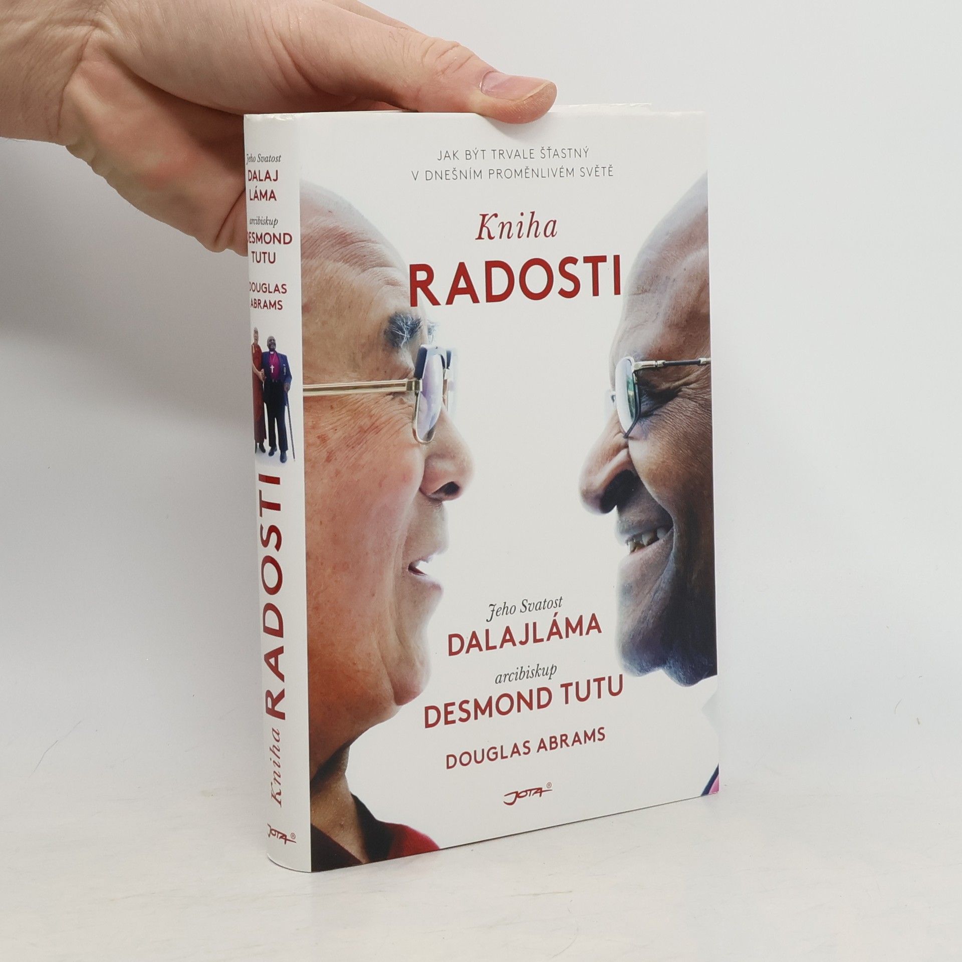 Douglas Carlton Abrams Kniha radosti : jak být trvale šťastný v dnešním proměnlivém světě