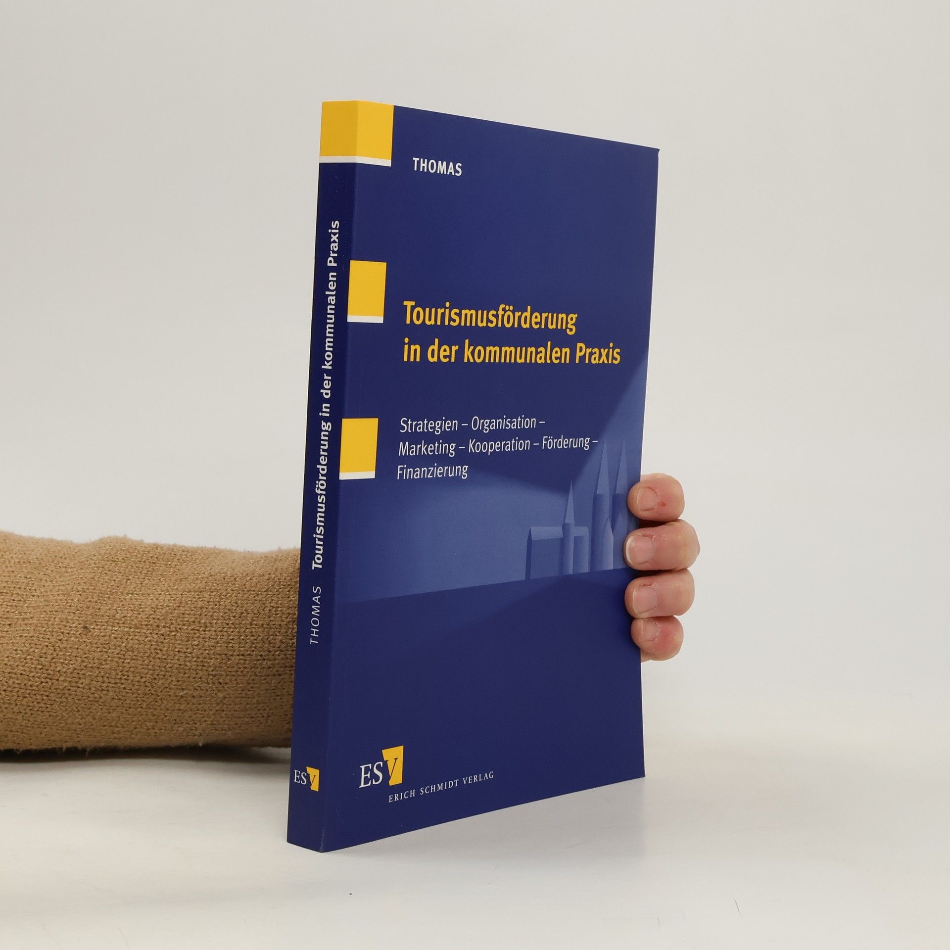 Roland Thomas Tourismusförderung in der kommunalen Praxis