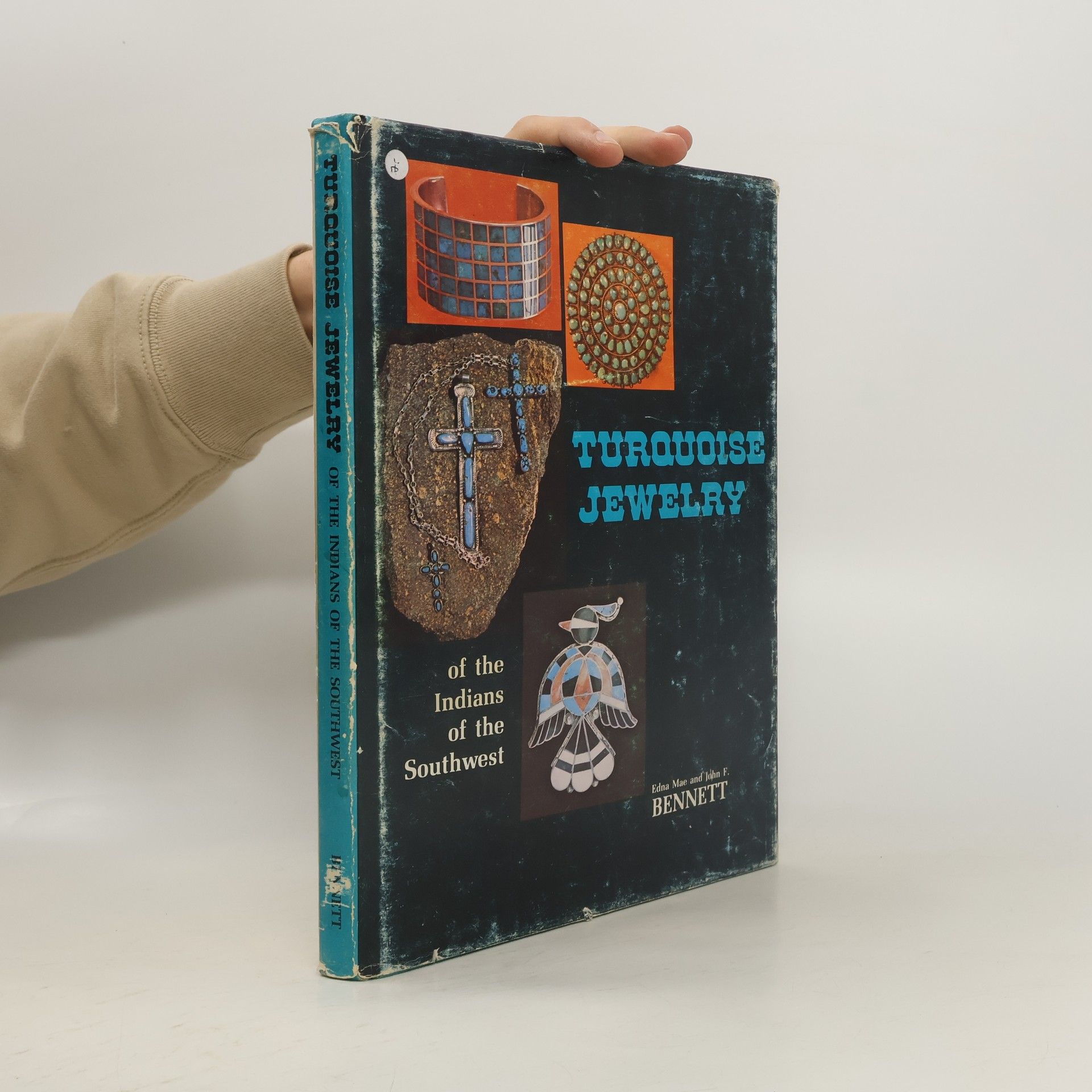 Edna Mae Bennett Turquoise Jewelry of the Indians of the Southwest