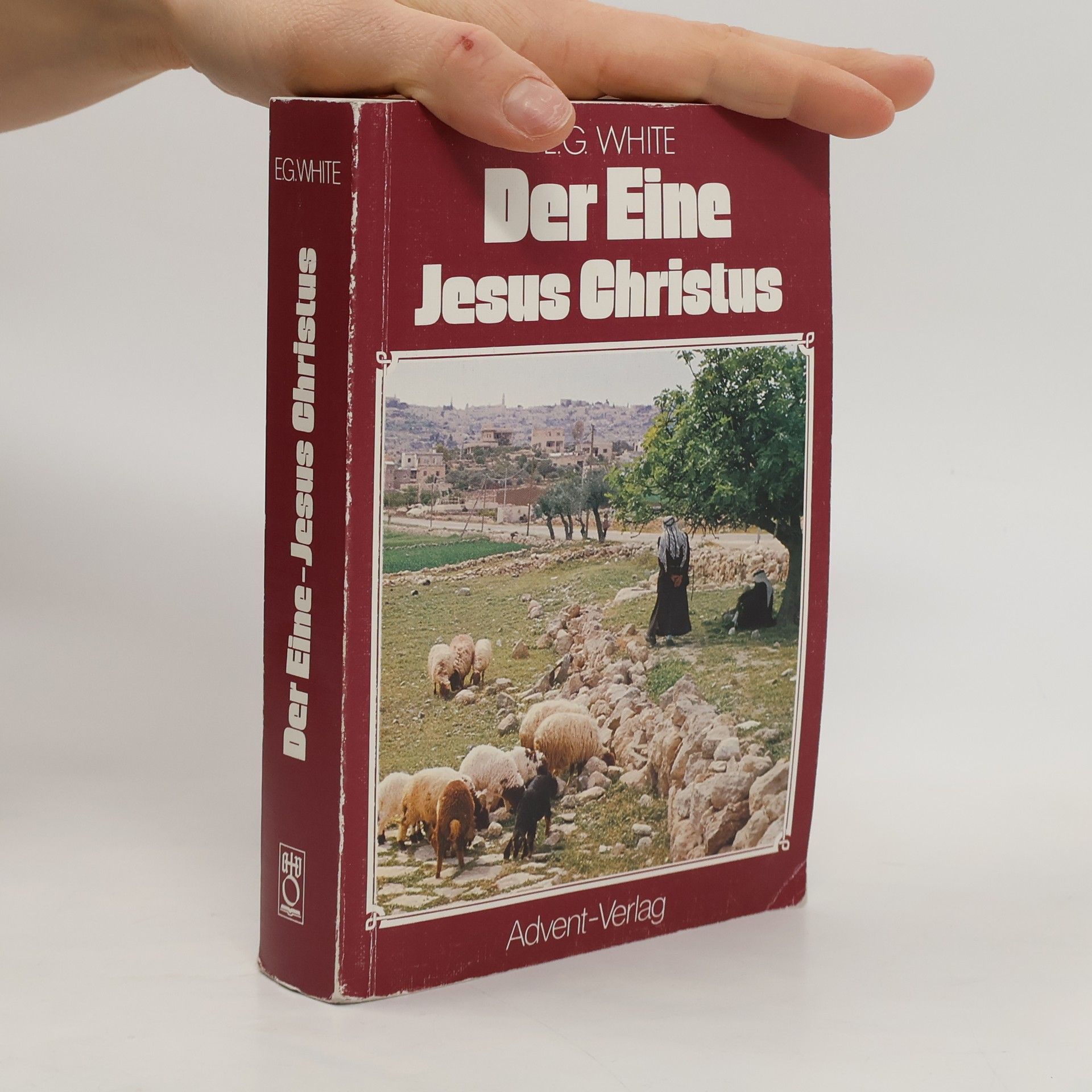 Ellen Gould Harmon White Der Eine Jesus Christus