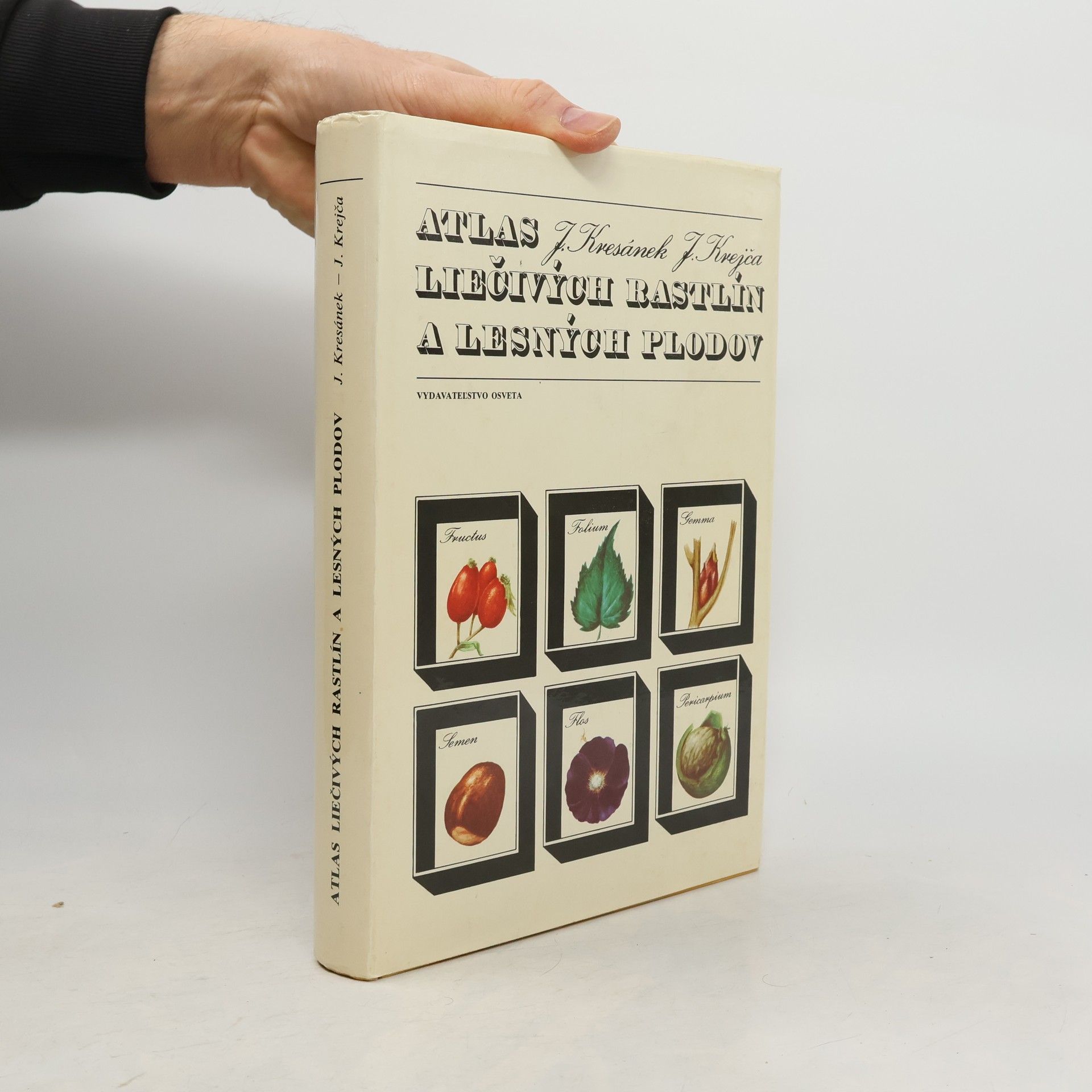 Jaroslav Kresánek Atlas liečivých rastlín a lesných plodov