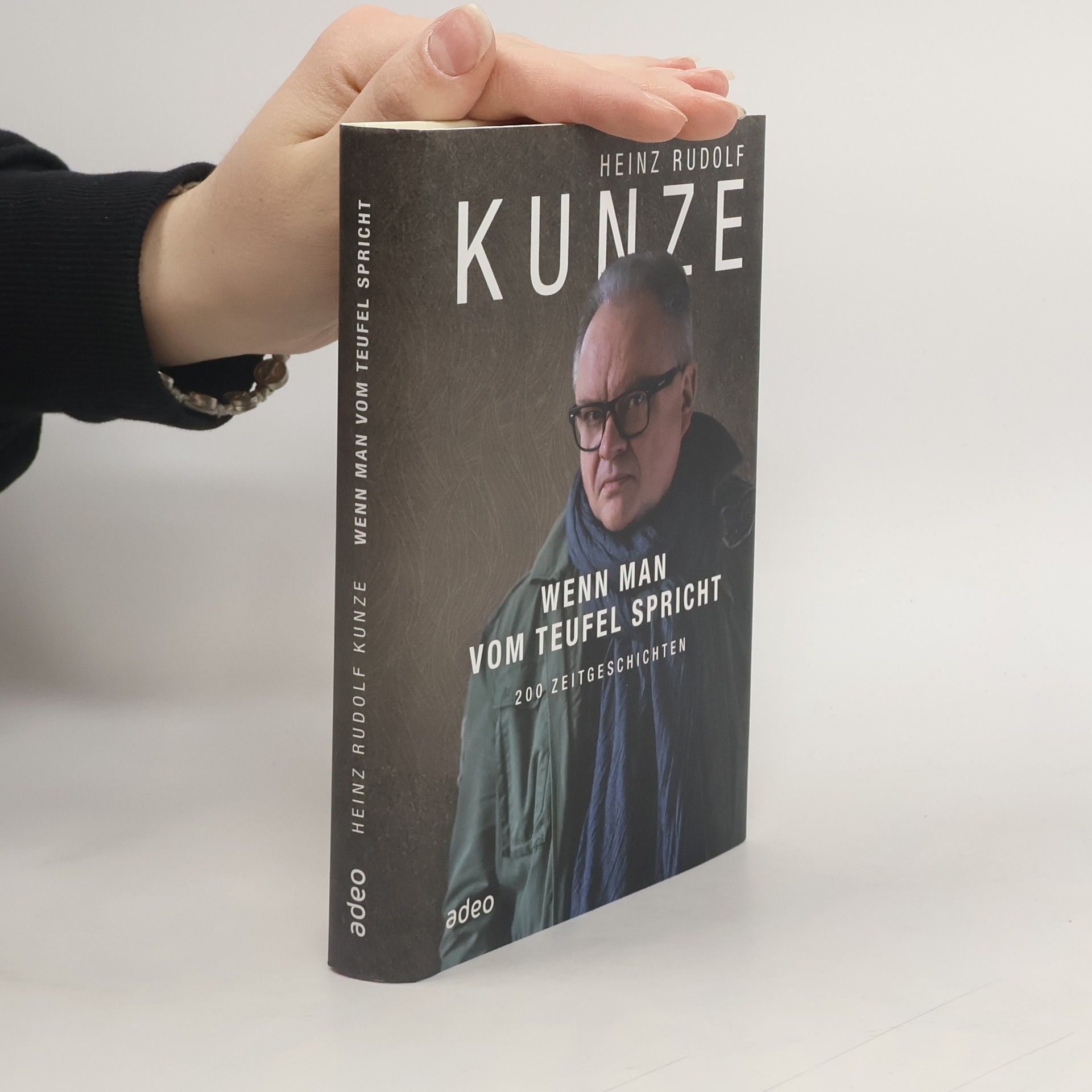 Heinz Rudolf Kunze Wenn man vom Teufel spricht. 200 Zeitgeschichten